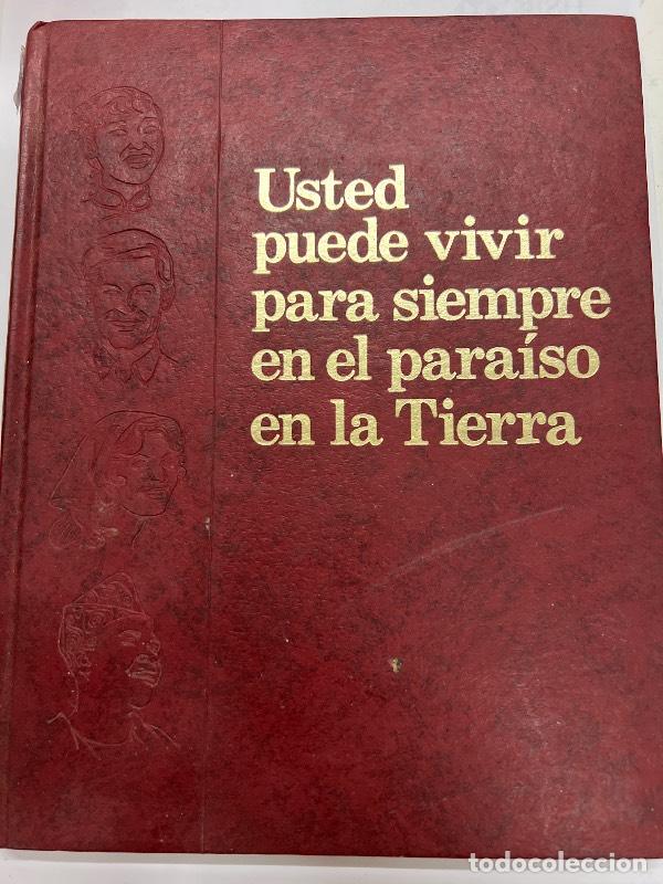 Libros de segunda mano: Usted puede vivir para siempre en el paraiso de la tierra - Varios autores