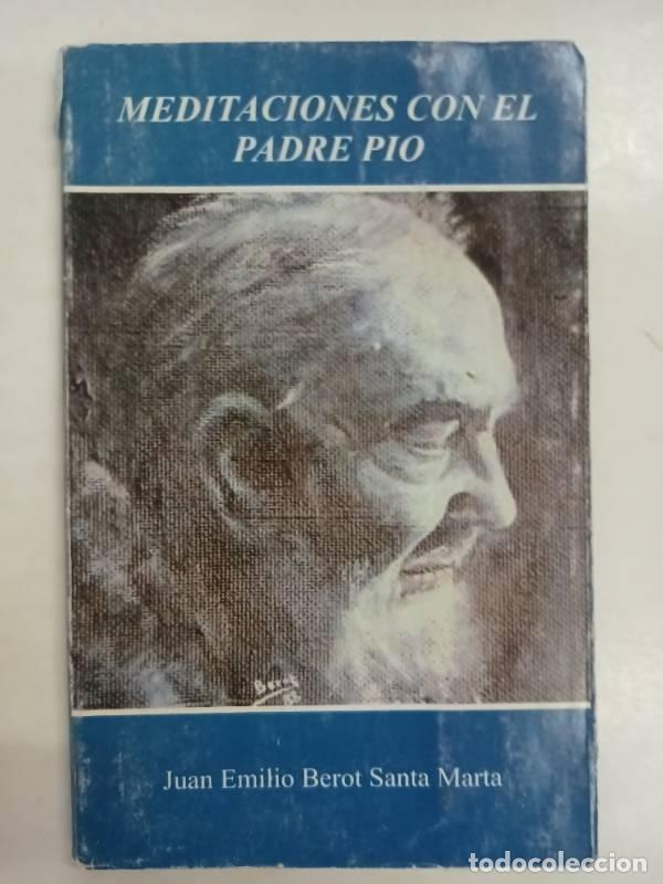 Livros em segunda m&atilde;o: Meditaciones con el padre pio - Juan Emilio Berot Santa Marta