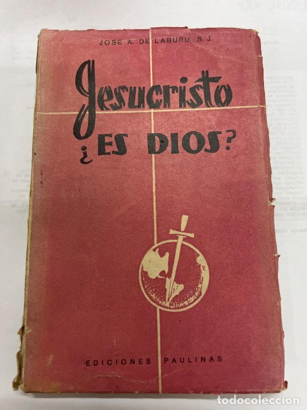 Gebrauchte B&uuml;cher: Jesucristo es dios? - Jos&eacute; Antonio de Laburu
