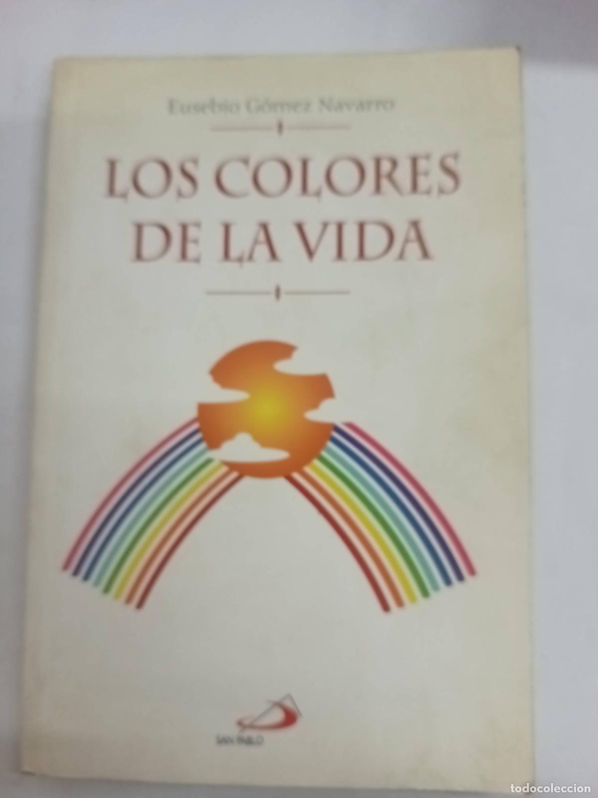 Libros de segunda mano: Los colores de la vida - Eusebio Gomez Navarro - Foto 1