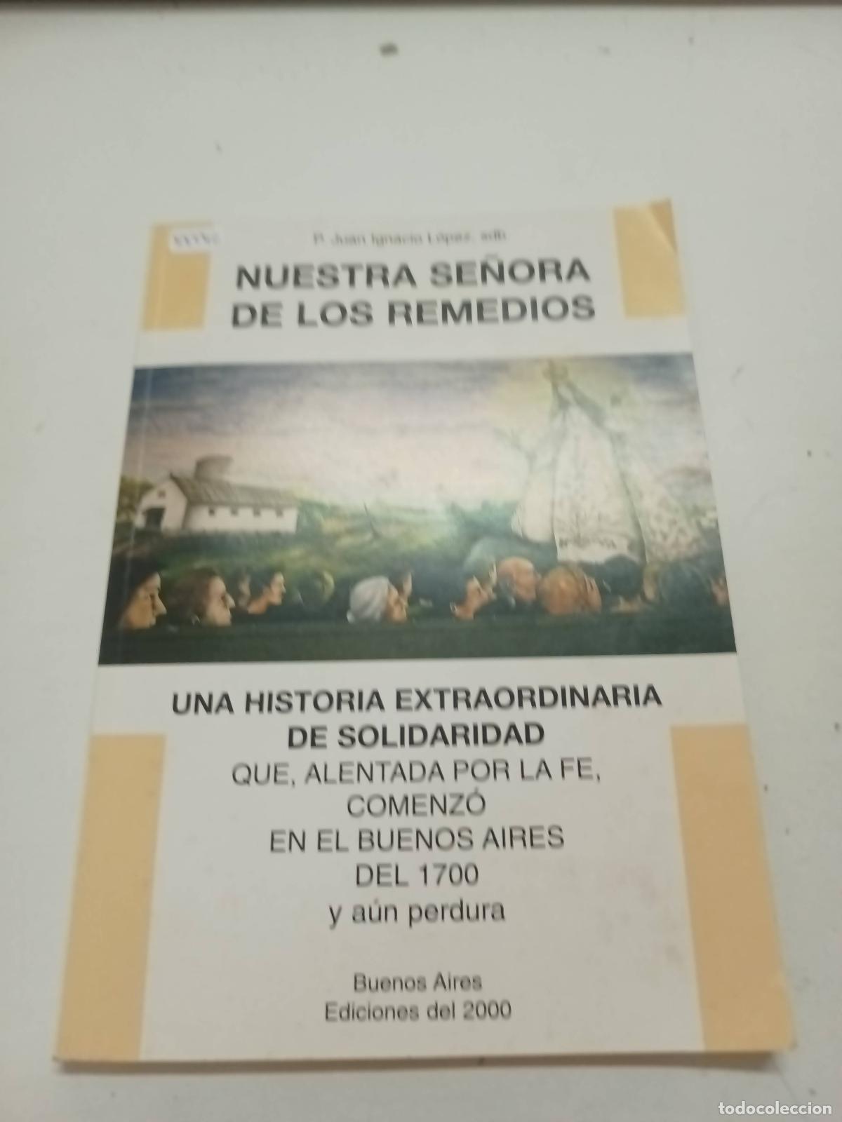 Livros em segunda m&atilde;o: Nuestra se&ntilde;ora de los remedios - P. Juan Ignacio Lopez