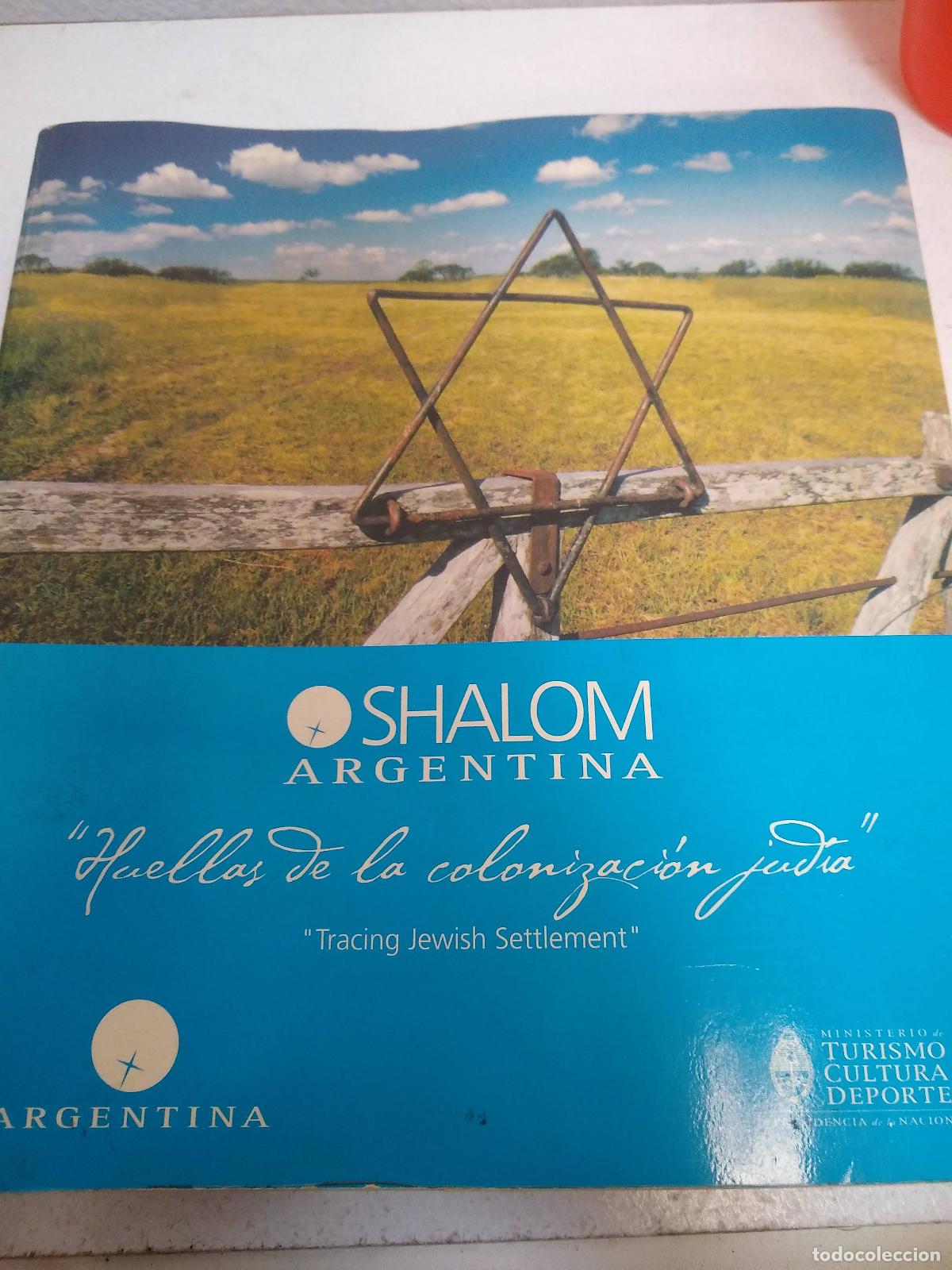 Second hand books: Shalom Argentina: Huellas de la Colonizacion Judia (Tracing Jewish Settlement) - Elio Kapszuk