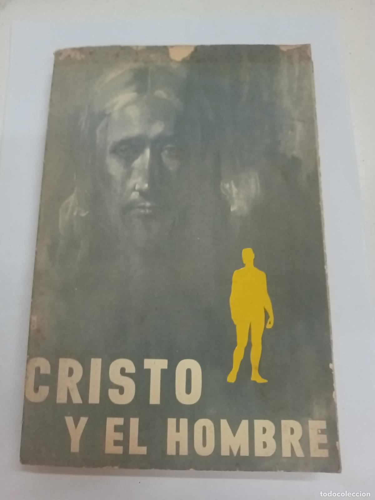 Libri di seconda mano: Cristo y el hombre - Varios autores