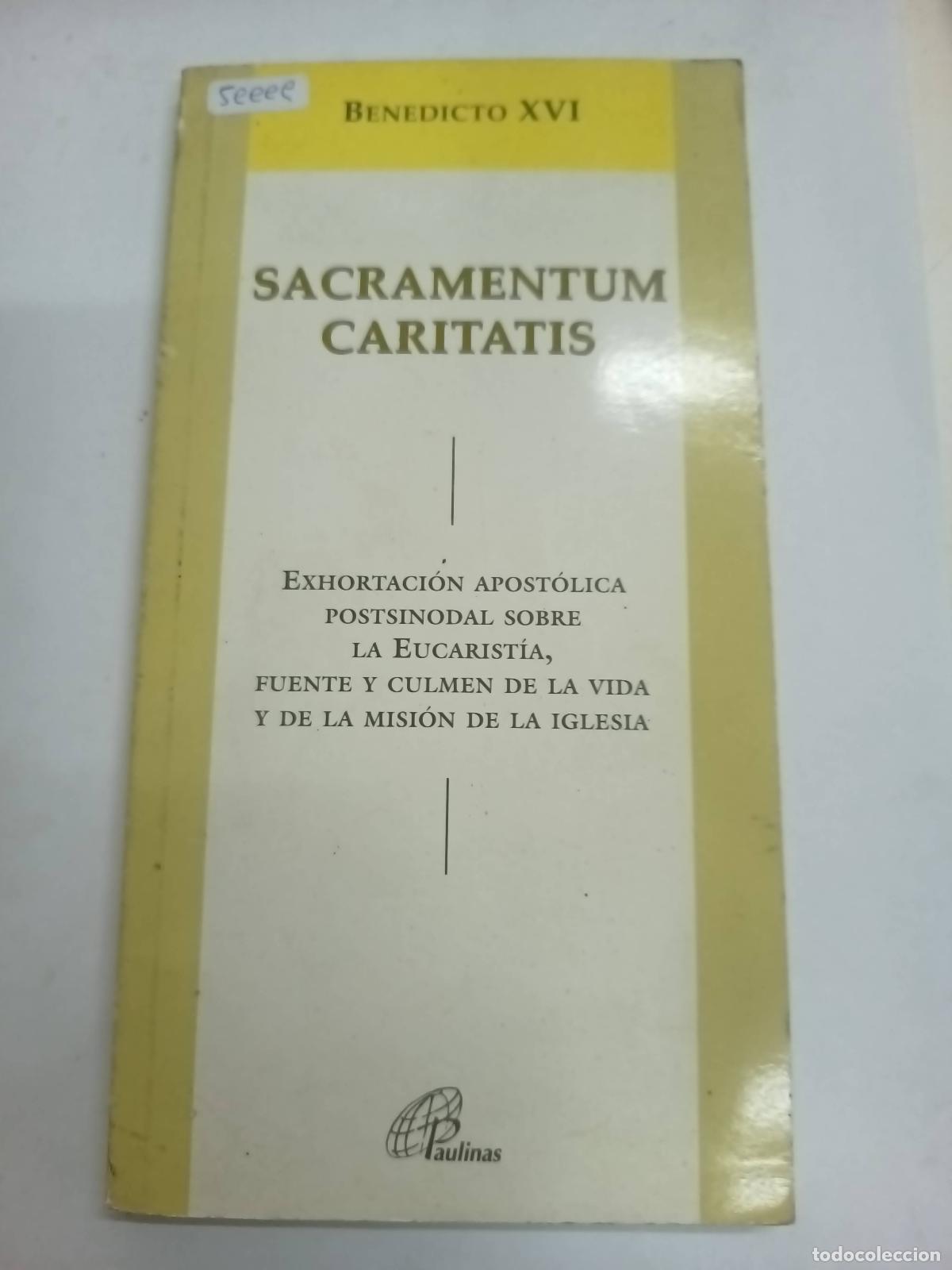 Second hand books: Sacramentum caritatis - Benedicto XVI
