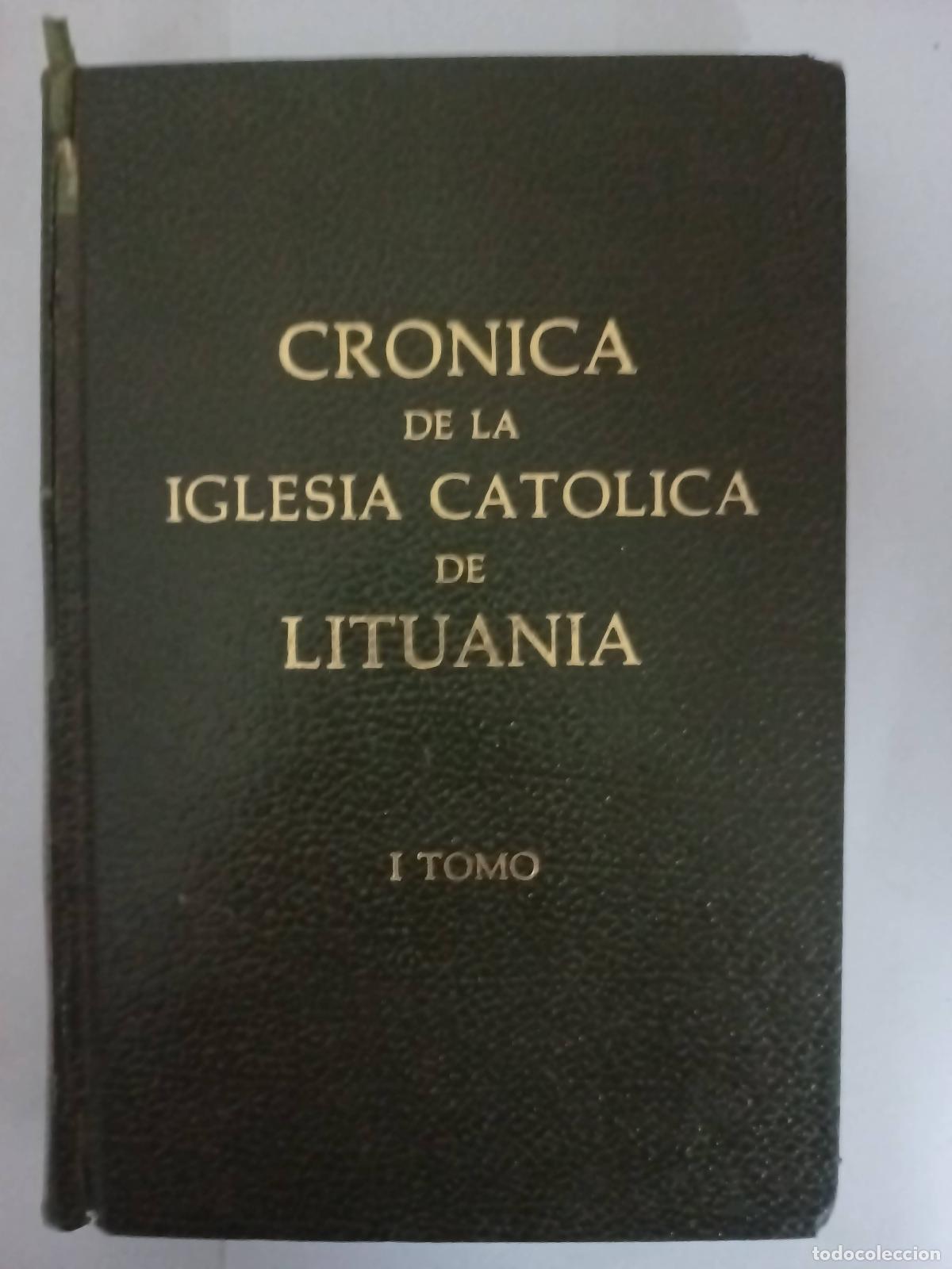 Libri di seconda mano: Cronica de la iglesia catolica de Lituania tomo 1 - Varios autores