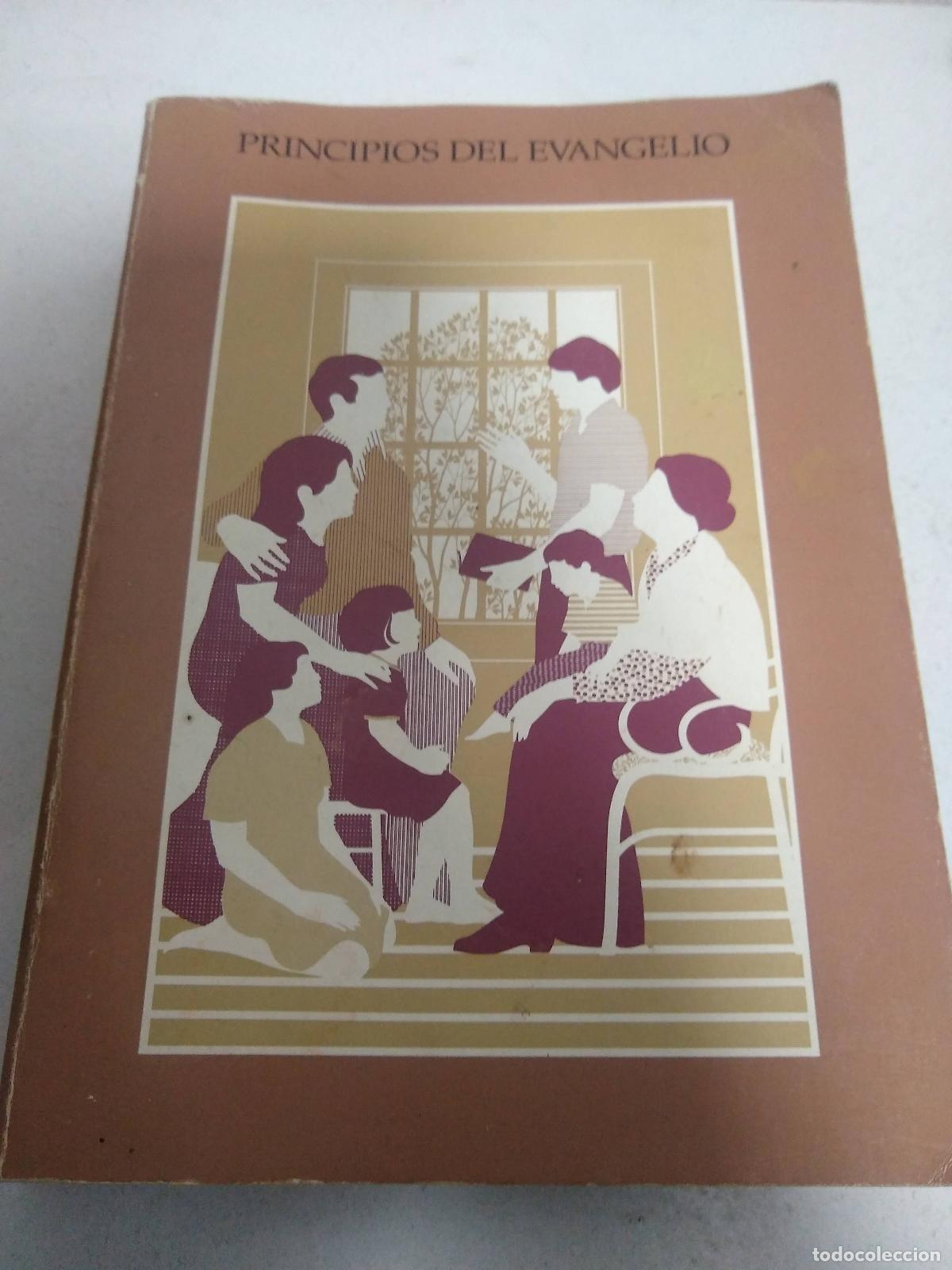 Second hand books: Principios del Evangelio - La Iglesia de Jesucristo de los Santos de Los Ultimos Dias