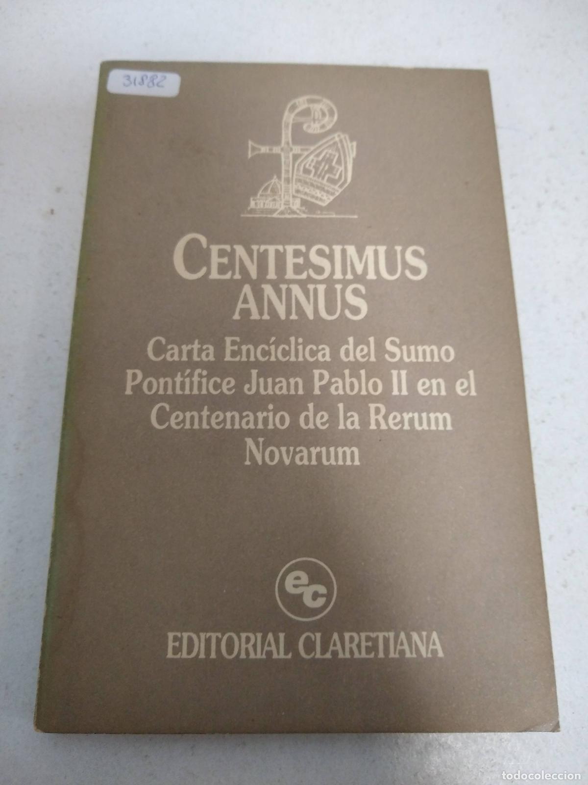 Gebrauchte B&uuml;cher: CARTA ENC&Iacute;CLICA CENTESIMUS ANNUS DEL SUMO PONT&Iacute;FICE JUAN PABLO II A SUS HERMANOS EN EL EPISCOPADO AL