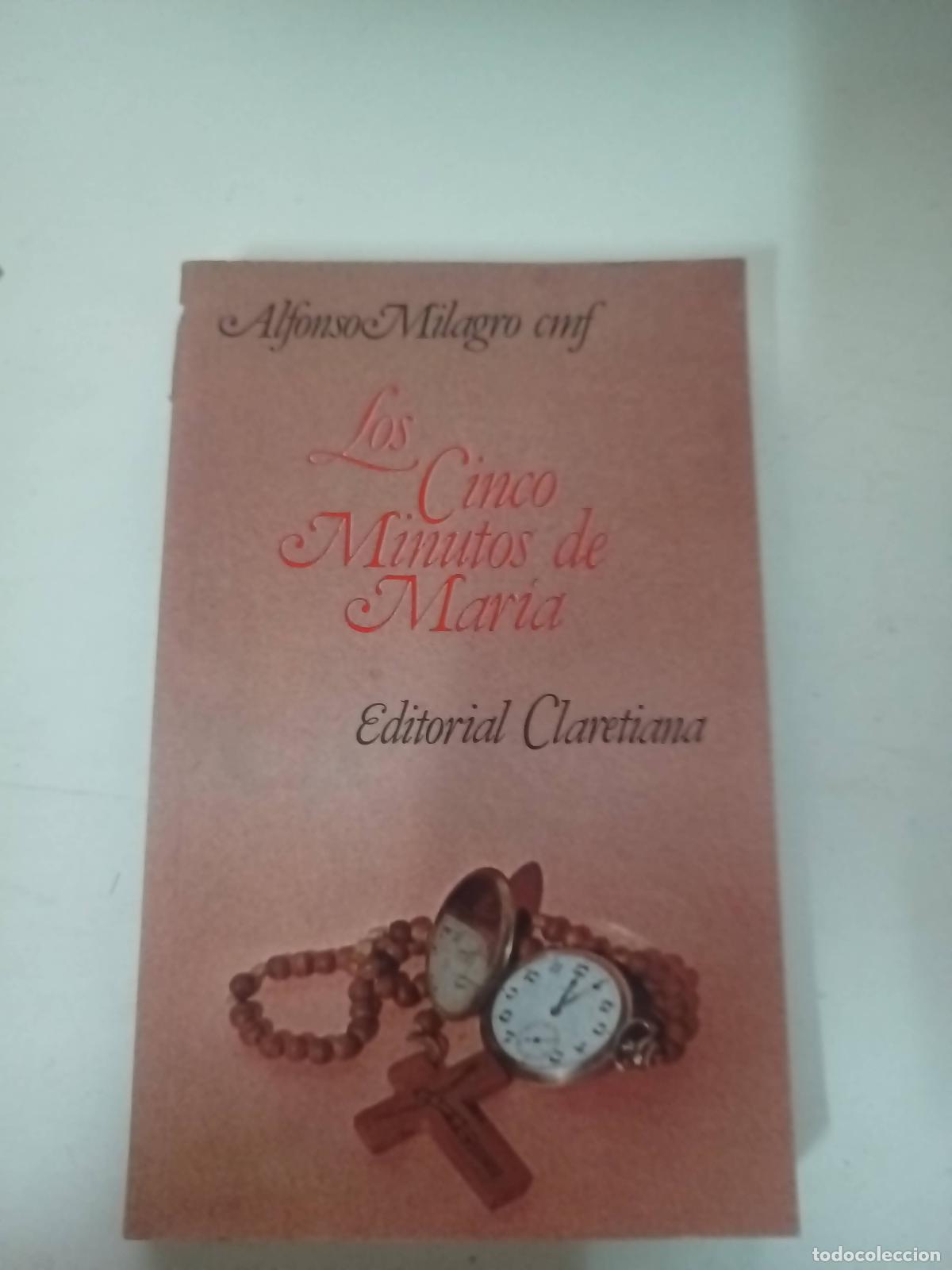 Libri di seconda mano: Los Cinco Minutos de Maria - Alfonso Milagro