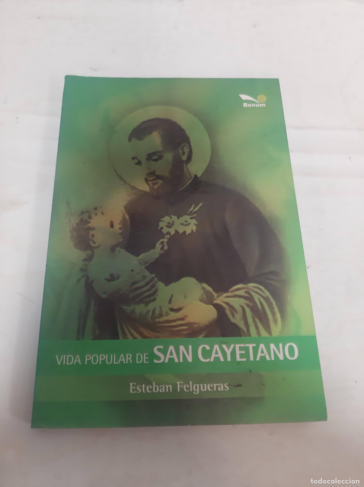 Libri di seconda mano: Vida popular de San Cayetano - Esteban Felgueras