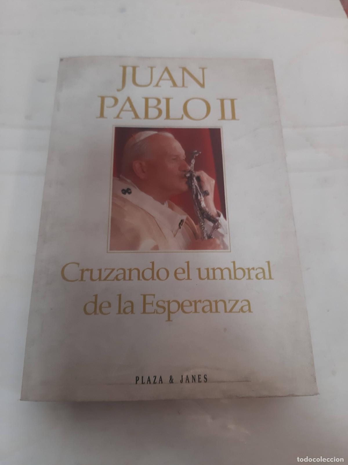 Libros de segunda mano: Cruzando El Umbral de La Esperanza - Juan, Pablo II