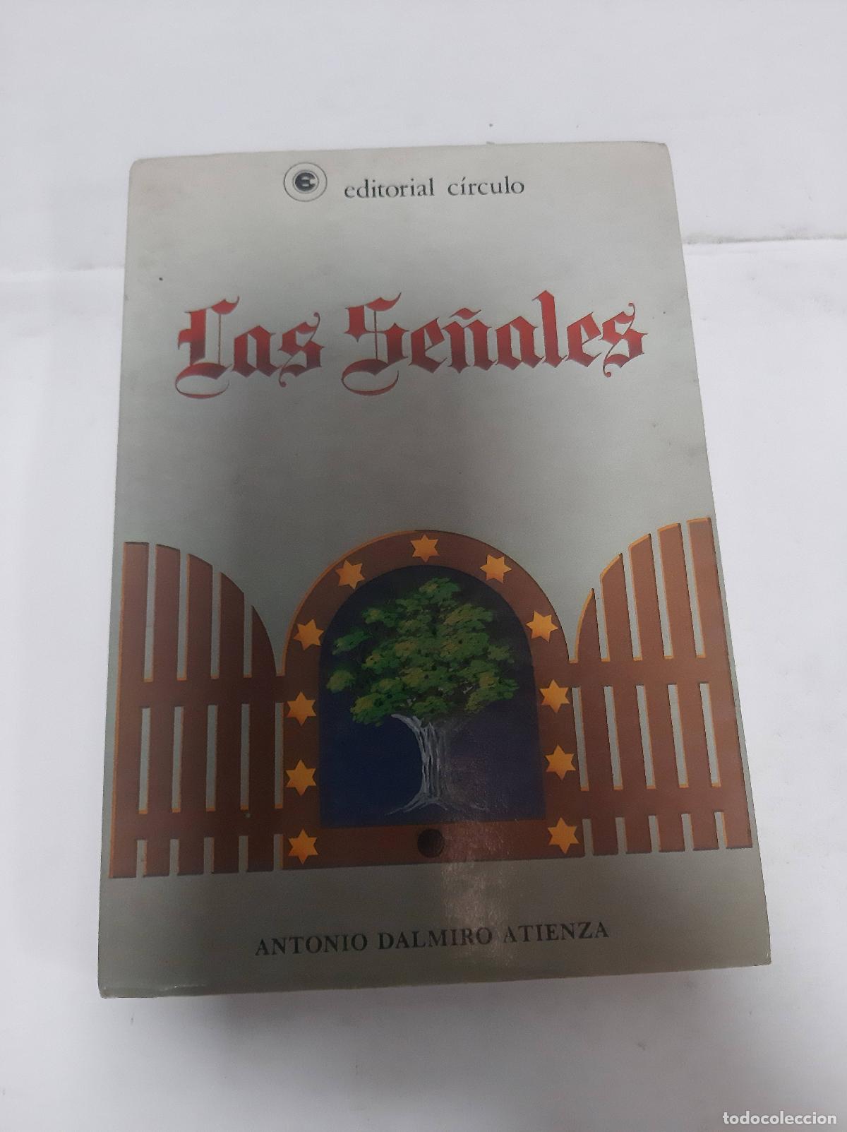 Second hand books: Las se&ntilde;ales - Antonio Dalmiro Atienza