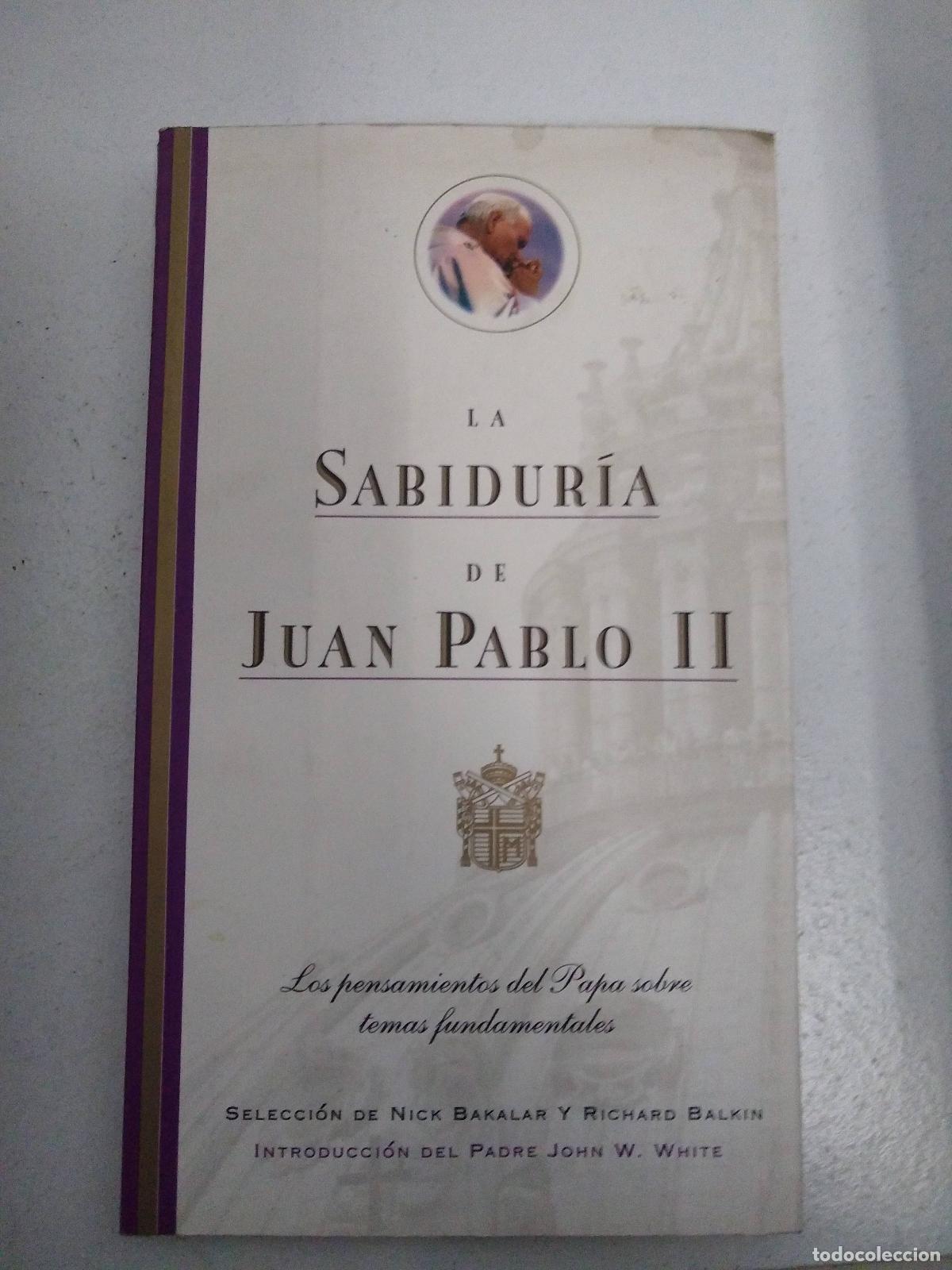 Second hand books: La Sabidur&iacute;a de Juan Pablo II - John W. White