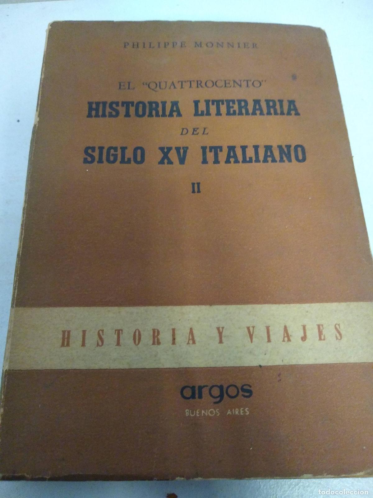 Gebrauchte B&uuml;cher: &rdquo;El &rdquo;&rdquo;Quattrocento&rdquo;&rdquo; Historia literaria del siglo XV Italiano II&rdquo; - Philippe Monnier