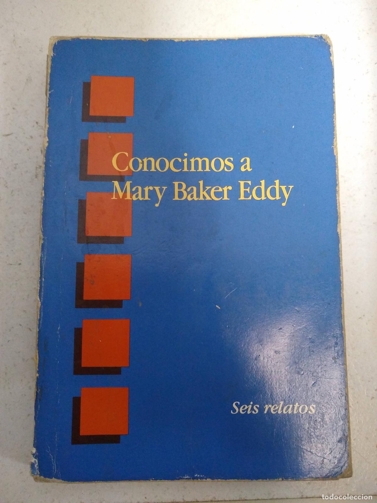 Libros de segunda mano: Conocimos a Mary Baker Eddy - Varios autores