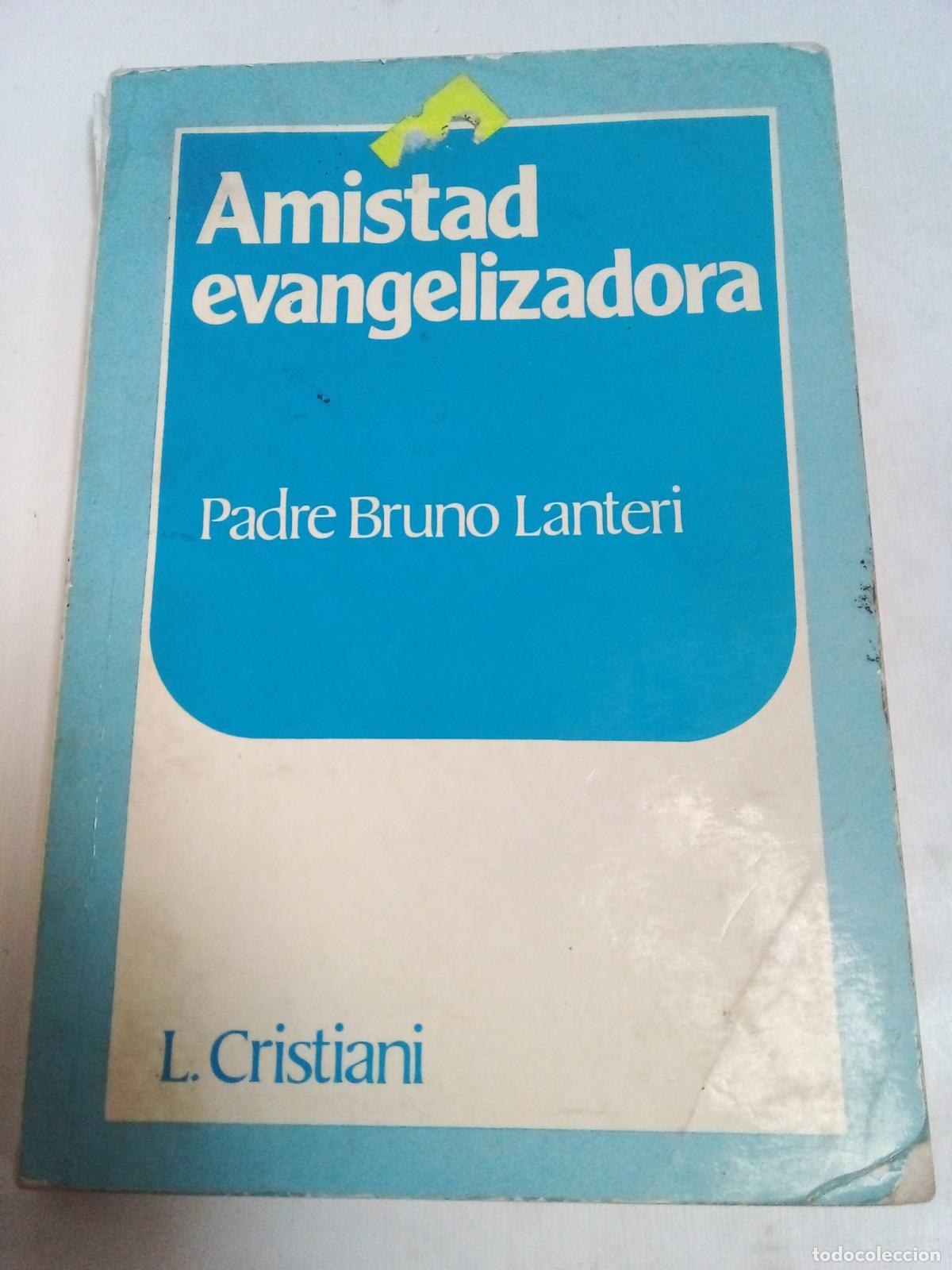 Libros de segunda mano: Amistad Evangelizadora - Bruno Lanteri