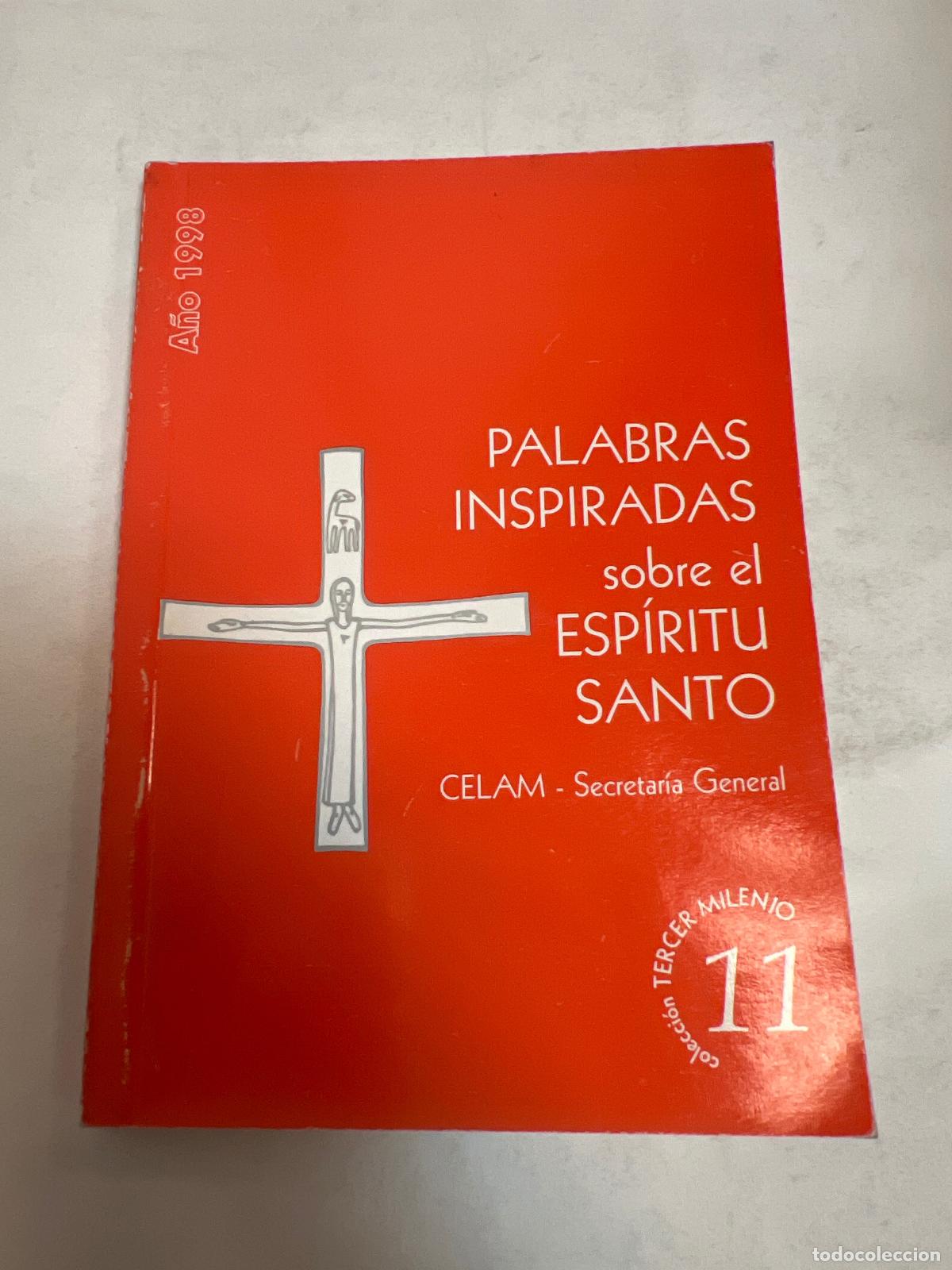 Libros de segunda mano: Palabras Inspiradas Sobre El Esp&iacute;ritu Santo A&ntilde;o 1998 - CELAM Secretaria General