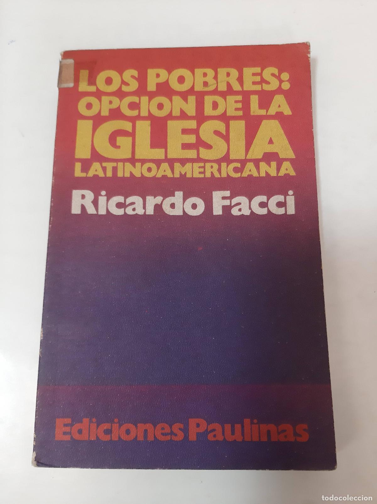 Libros de segunda mano: Los Pobres: Opcion De La Iglesia Latinoamericana - R. Faccio