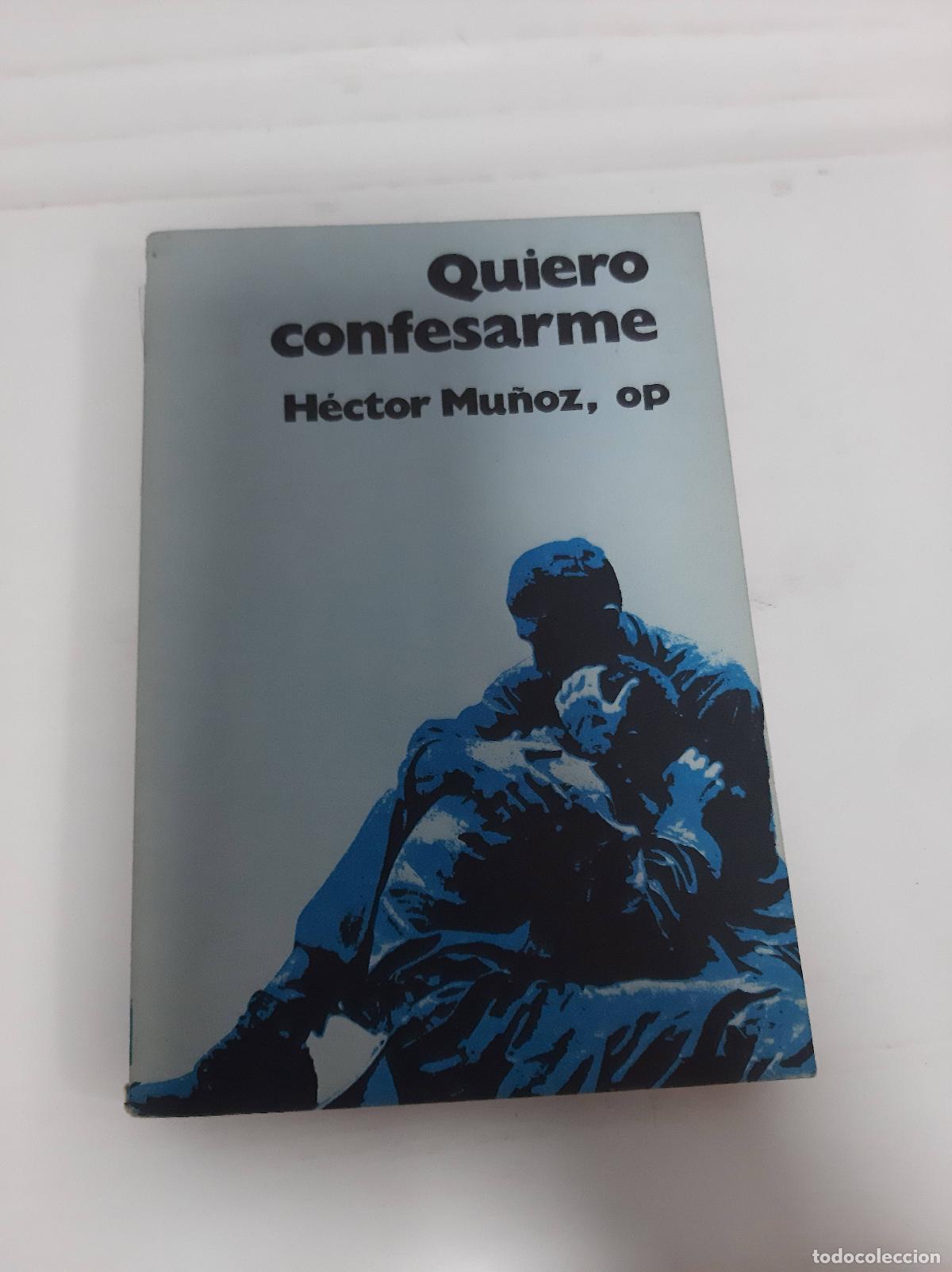 Libros de segunda mano: Quiero confesarme - Hector Mu&ntilde;oz