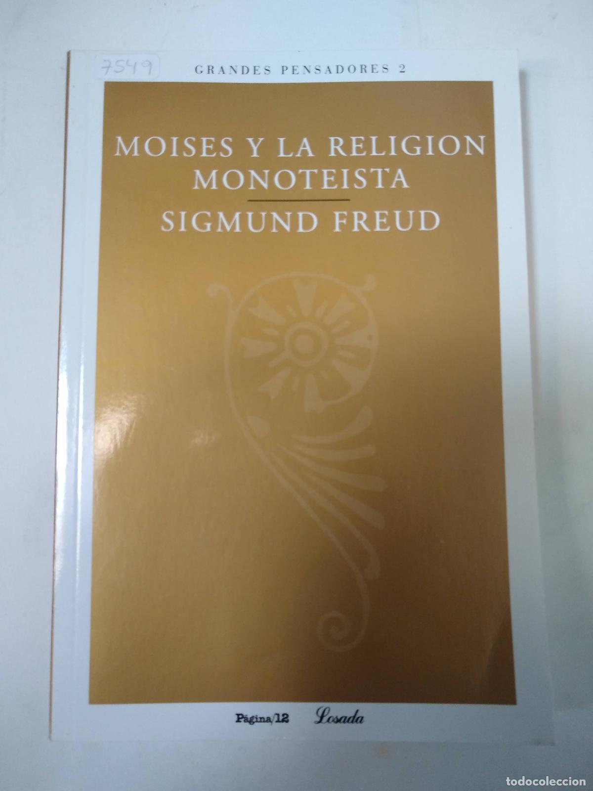 Livres d'occasion: Moises Y La Religion Monoteista - Sigmund Freud