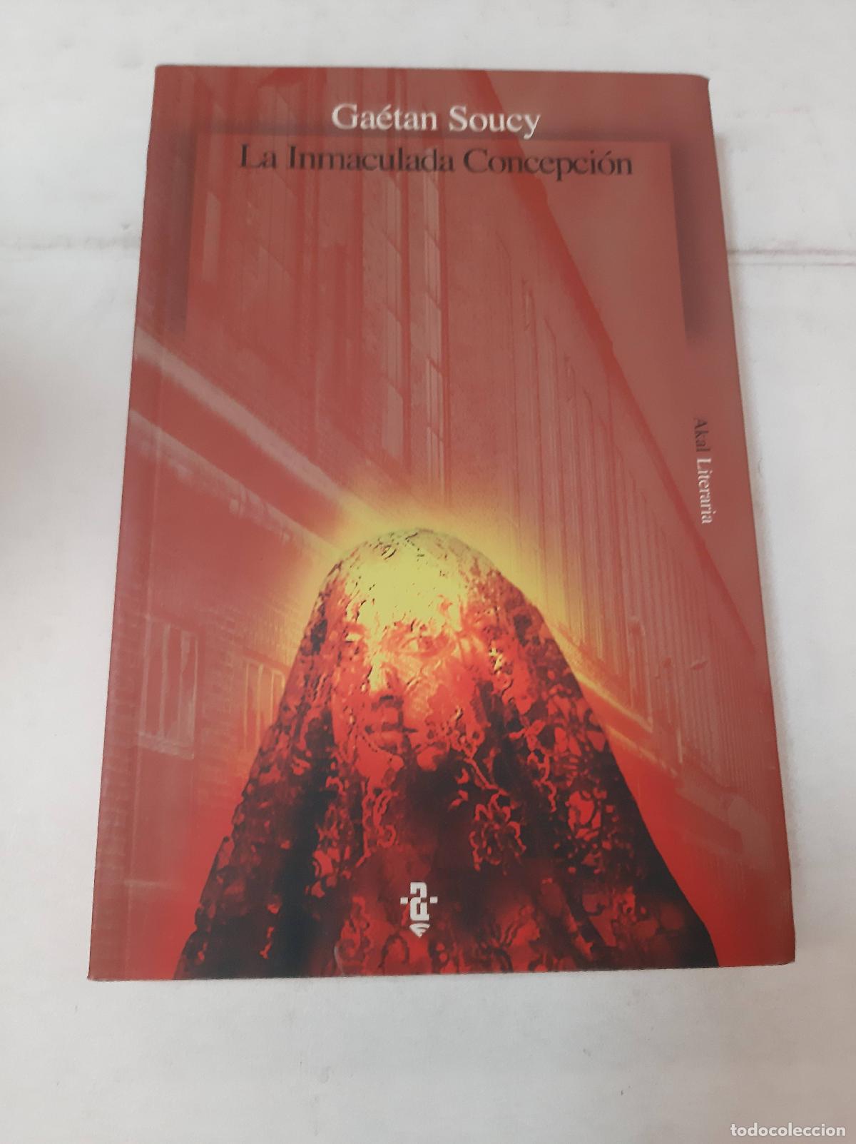 Libros de segunda mano: La Inmaculada Concepcion - Gaetana Soucy