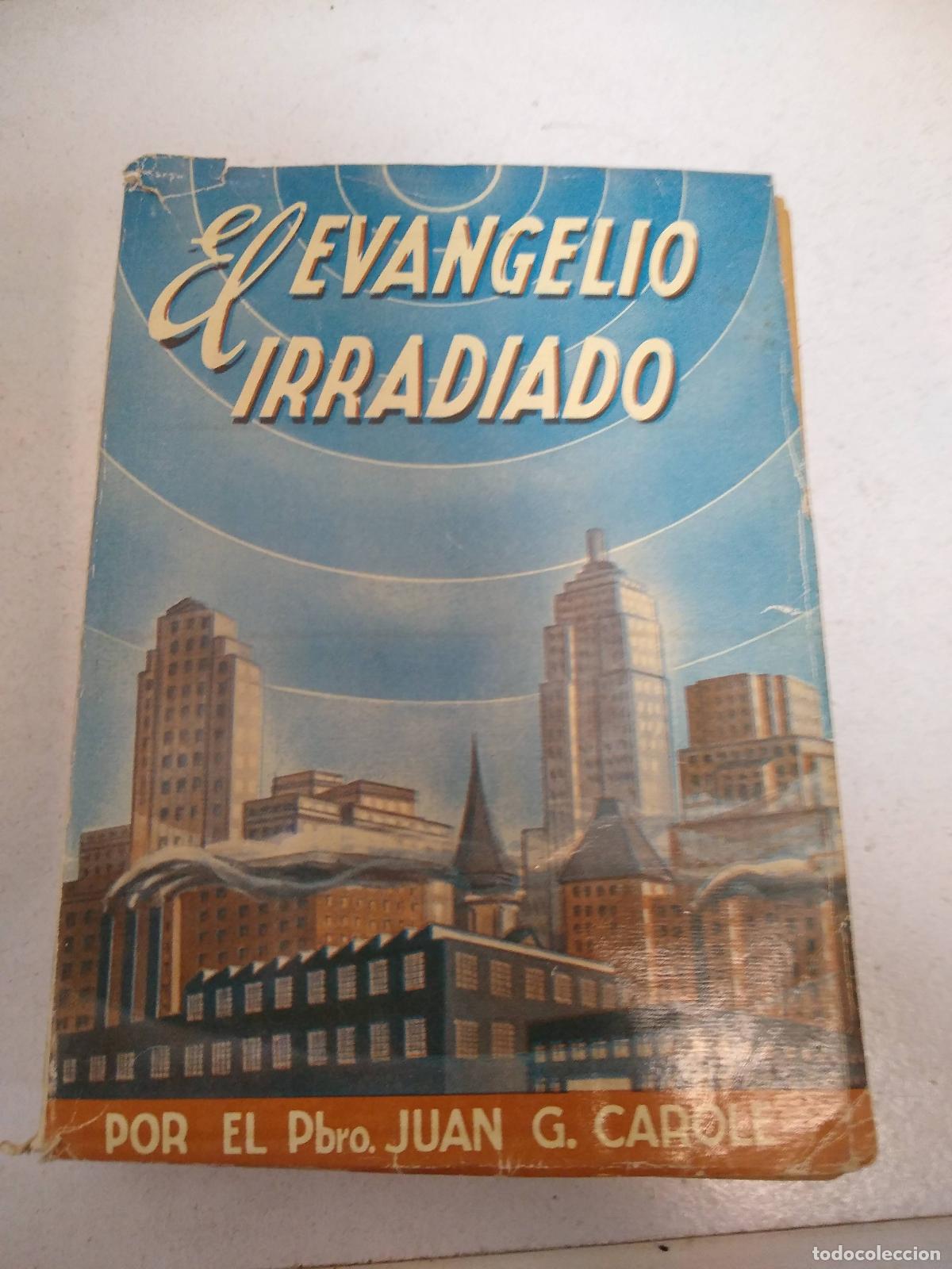 Libros de segunda mano: El evangelio irradiado - Juan Carole