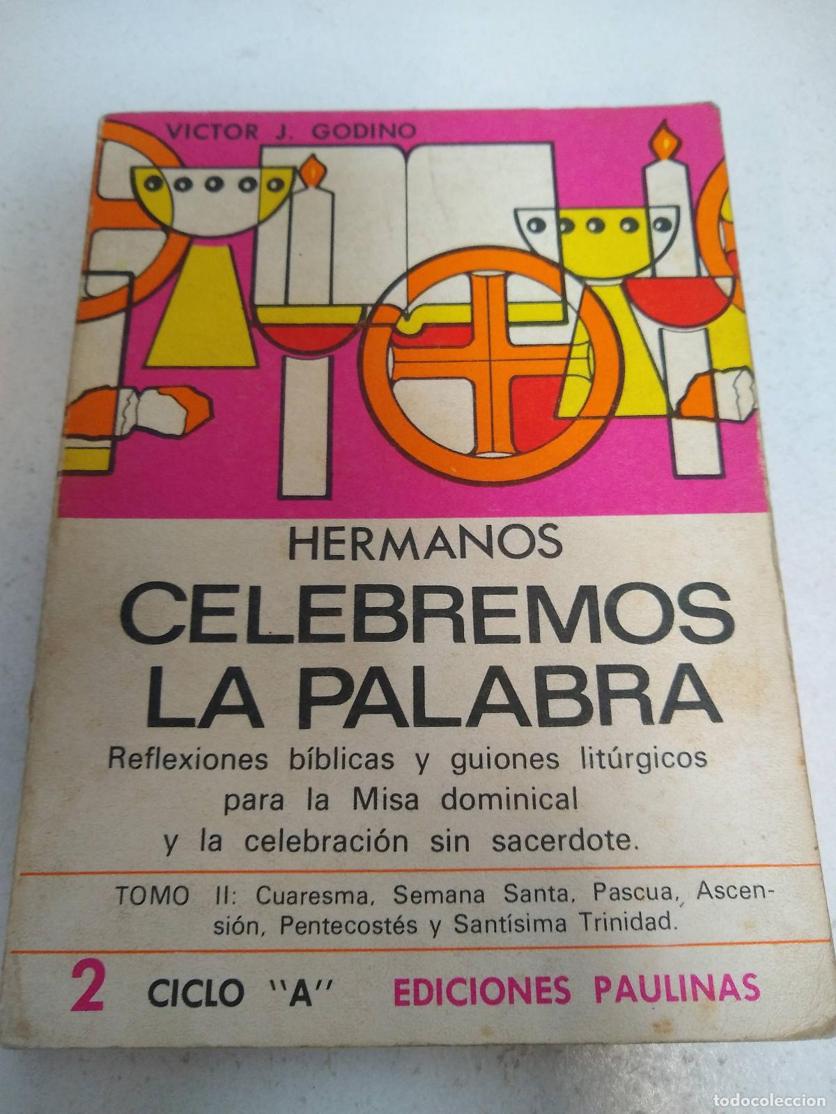 Gebrauchte B&uuml;cher: Hermanos celebremos la palabra - Victor Godino