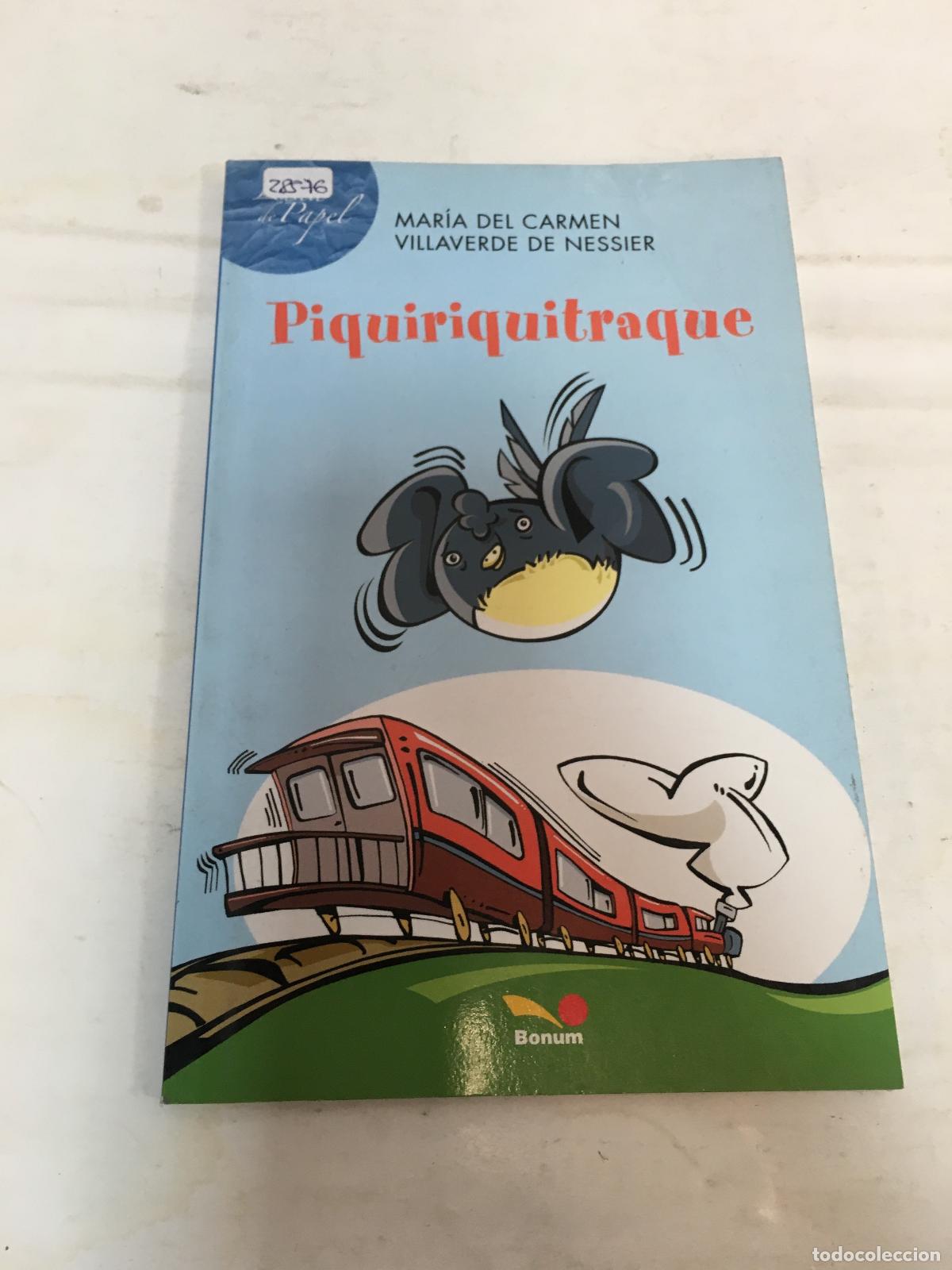 Libri di seconda mano: Piquiriquitraque - Maria del Carmen, Villaverde de Nessier