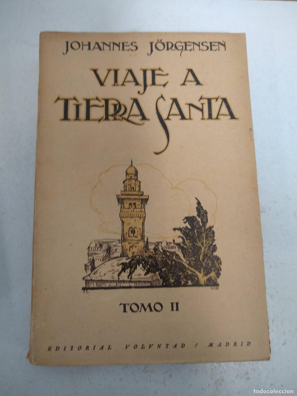 Libri di seconda mano: Viaje a tierra santa II - Johannes Jorgensen