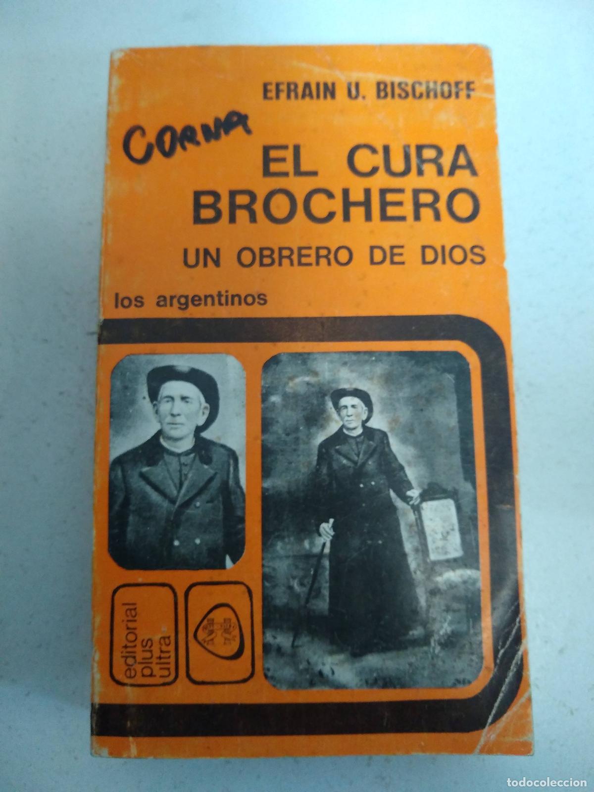 Libri di seconda mano: el cura brochero - Efrain Bischoff