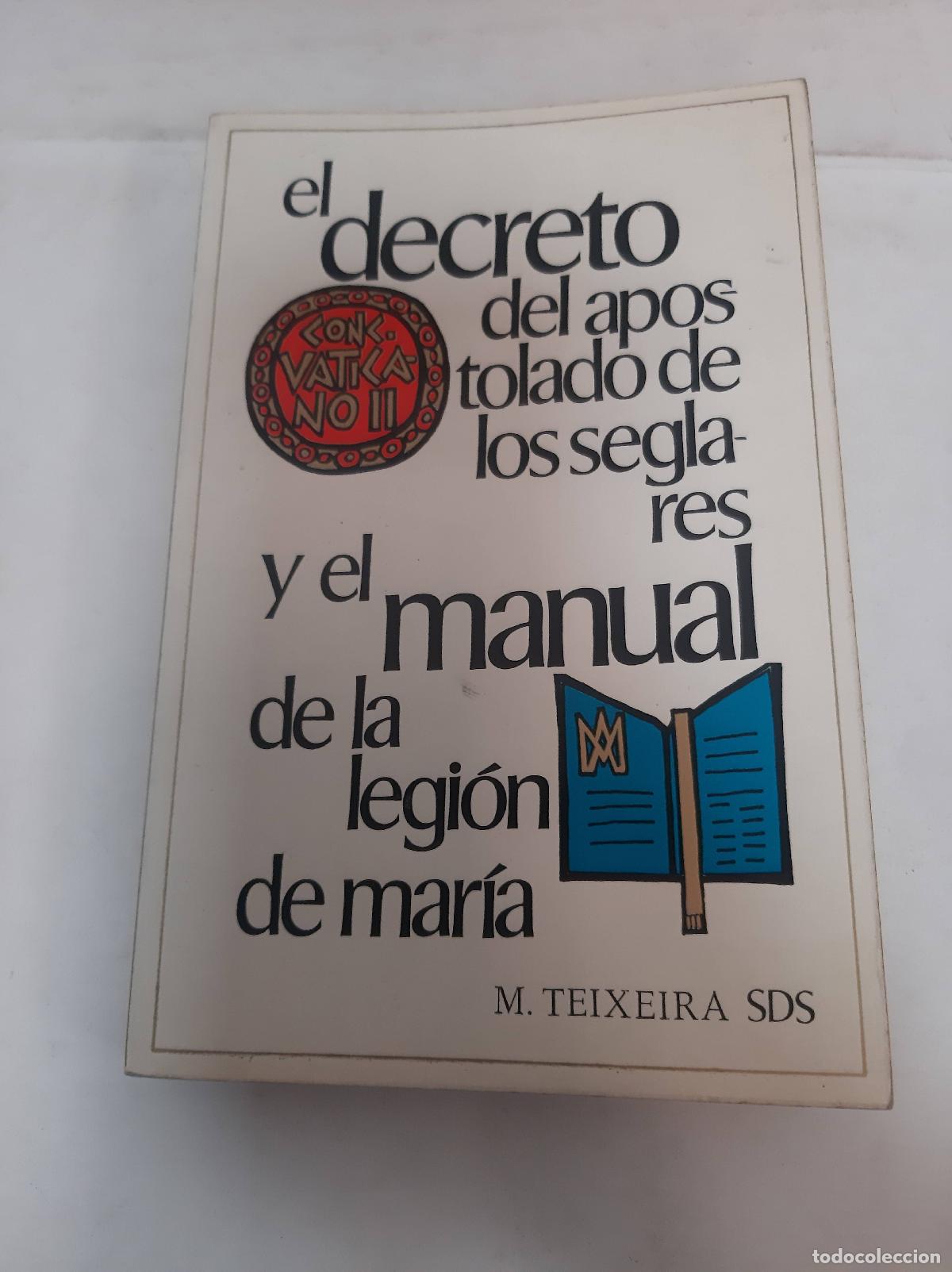 Livres d'occasion: El decreto del apostolado de los seglares y el manual de la legion de maria - M. Teixeira