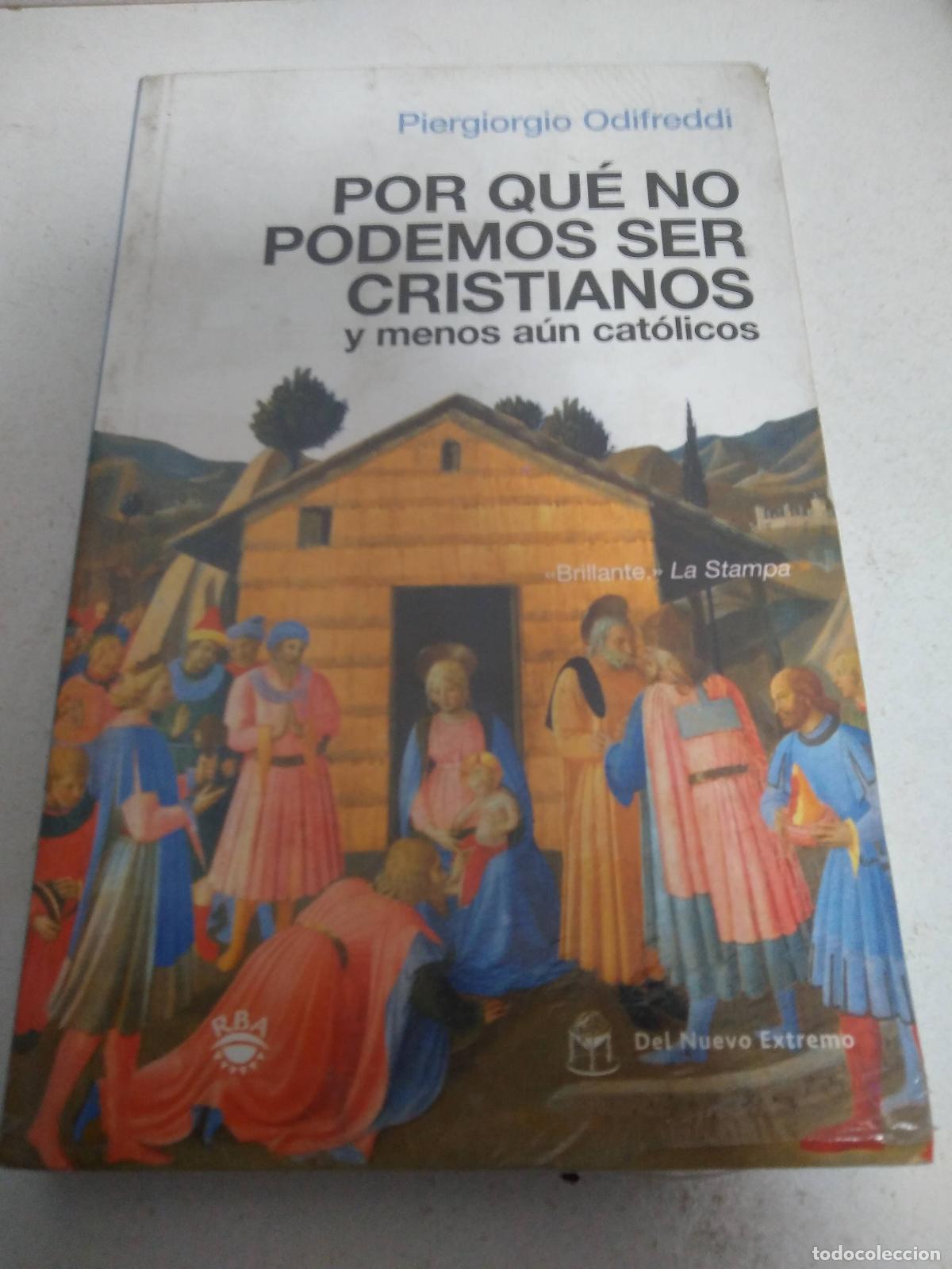 Libri di seconda mano: por que no podemos ser cristianos odifreddi b766 Ed. 2008 - Piergiorgio Odifreddi