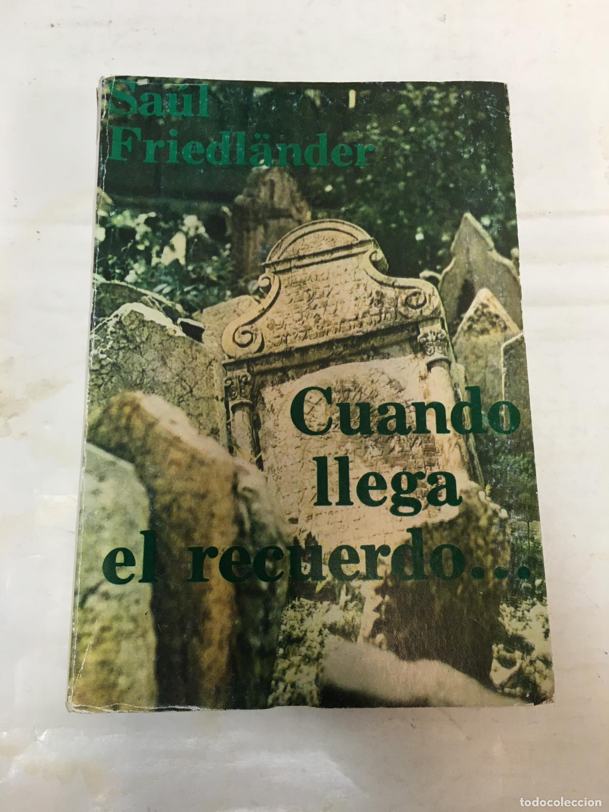 Libri di seconda mano: Cuando llega el recuerdo - Sa&uacute;l Fridlander