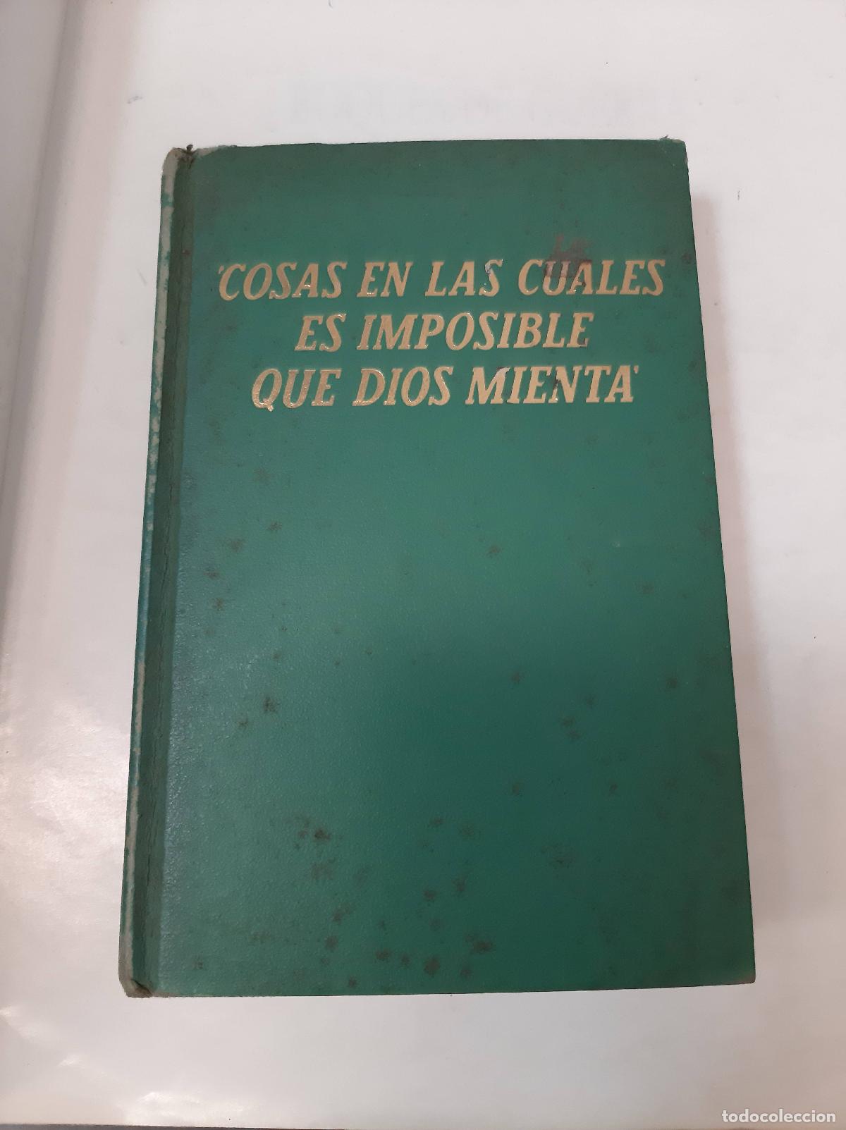 Libros de segunda mano: Cosas En Las Cuales Es Imposible Que Dios Mienta - Varios Autores