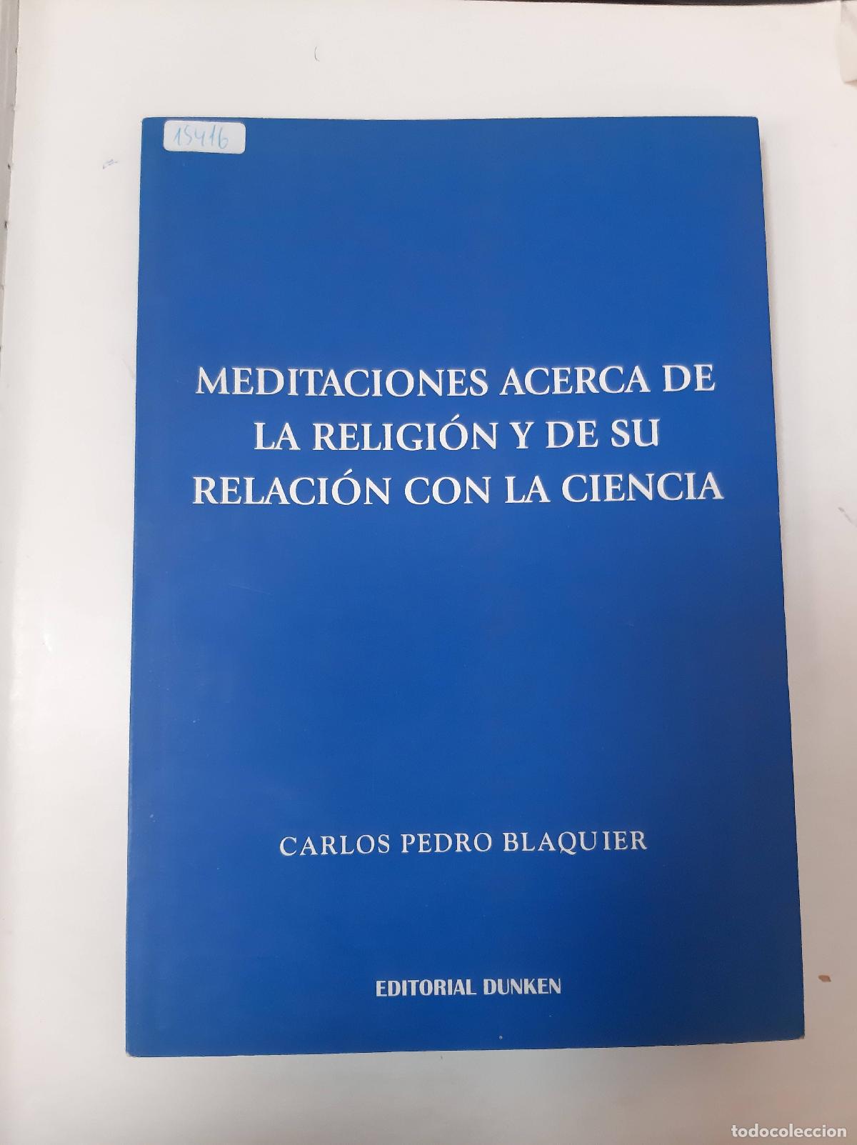 Libros de segunda mano: Meditaciones Acerca De La Religion - Carlos Pedro Blaquier - Carlos Pedro Blaquier