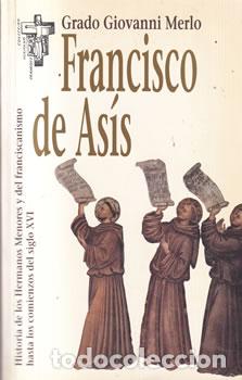 Libros de segunda mano: Francisco de As&iacute;s - Grado Giovanni Merlo - Foto 1