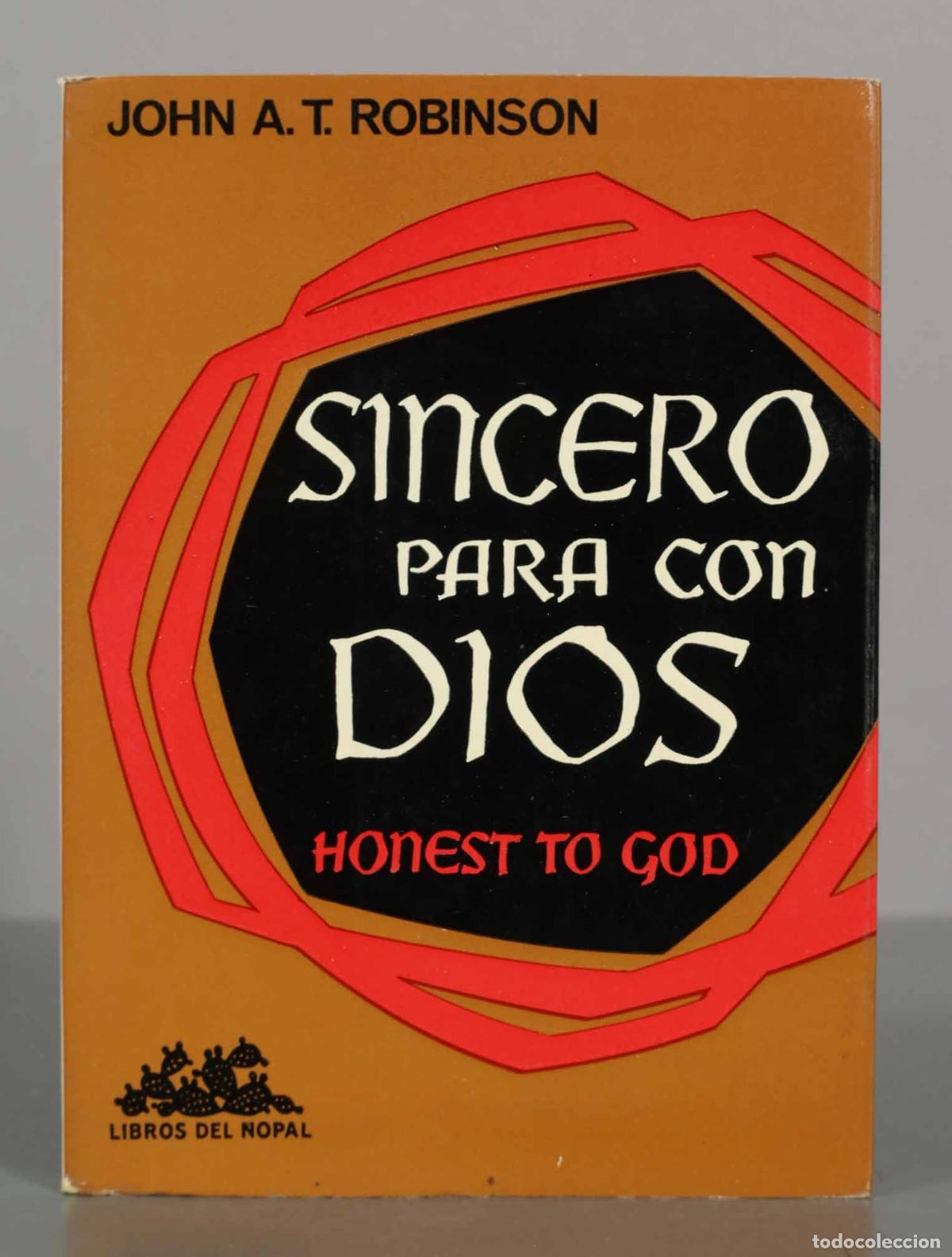 Libros de segunda mano: Sincero para con Dios - John A. T. Robinson - Libros del Nopal