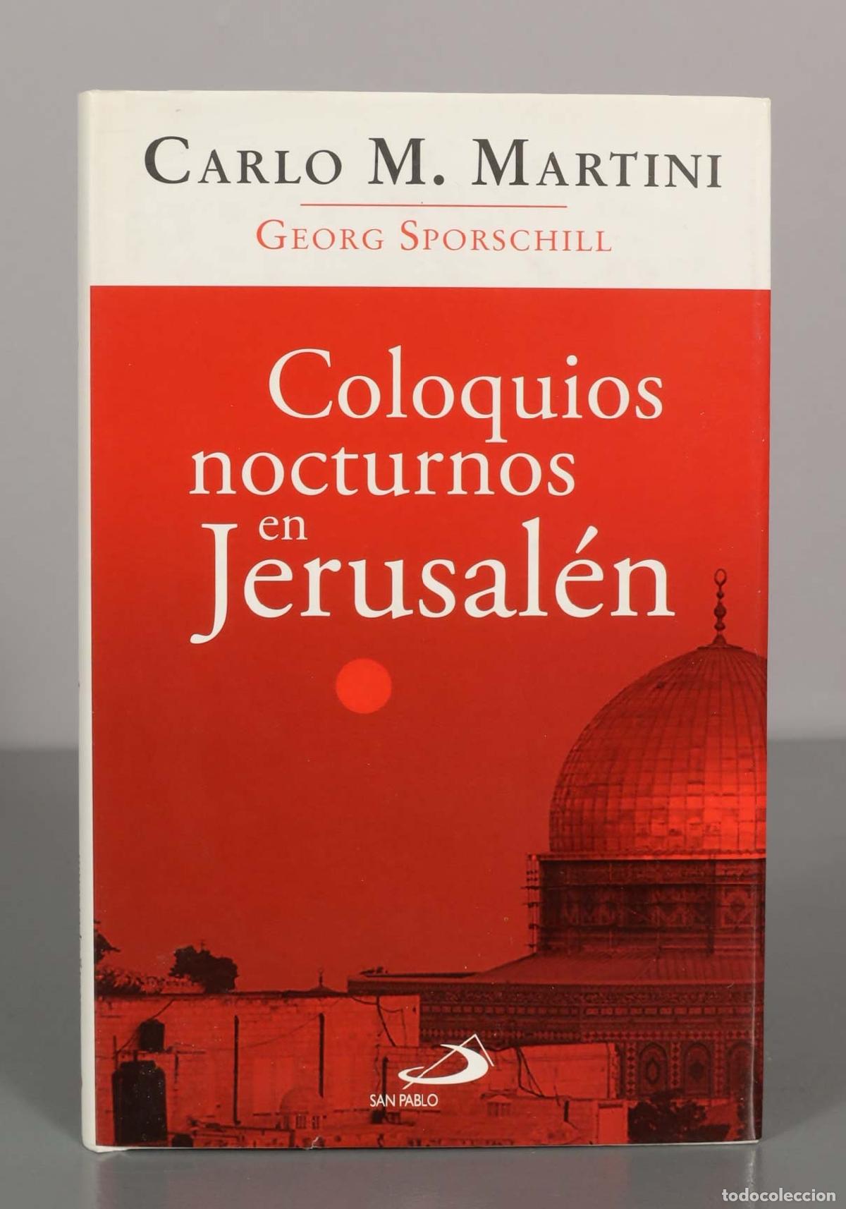 Libros de segunda mano: CARLO M. MARTINI. GEORG SPORSCHILL. Coloquios nocturnos en Jerusal&eacute;n.