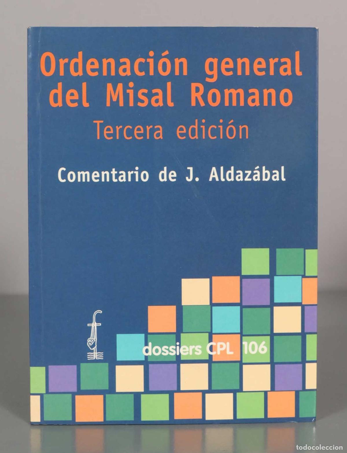 Libros de segunda mano: Ordenaci&oacute;n general del Misal Romano. Comentario de J. Aldaz&aacute;bal.