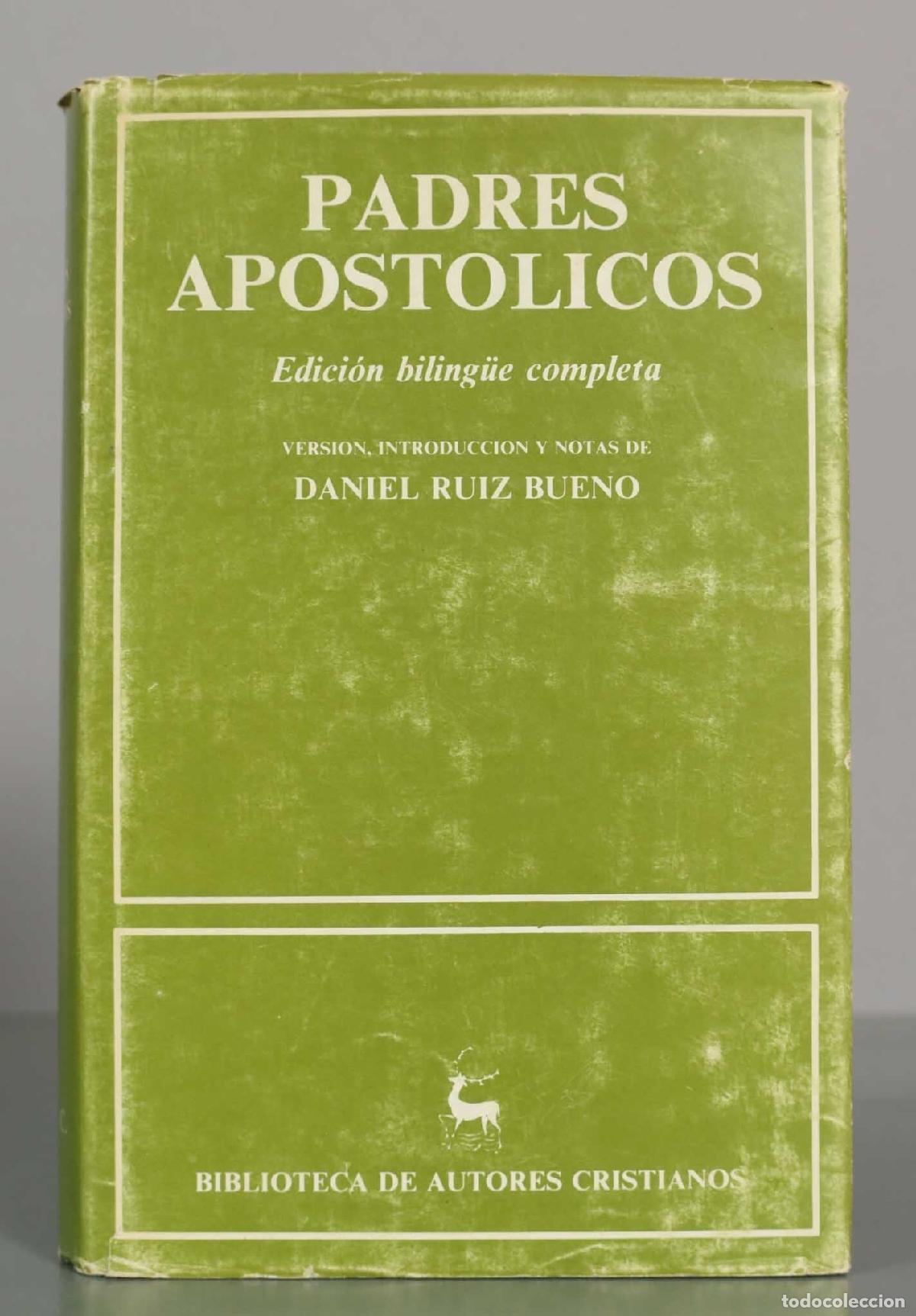 Libros de segunda mano: Padres Apost&oacute;licos: edici&oacute;n biling&uuml;e completa - Daniel Ruiz Bueno - Biblioteca de Autores Cristianos