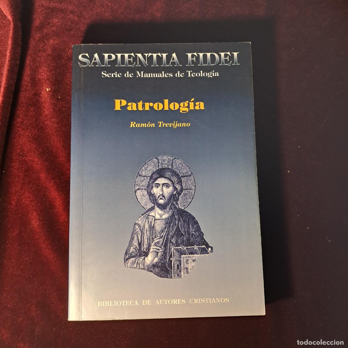 Libros de segunda mano: PATROLOG&Iacute;A. SERIE DE MANUALES DE TEOLOG&Iacute;A. Ram&oacute;n Trevijano. BAC 2004