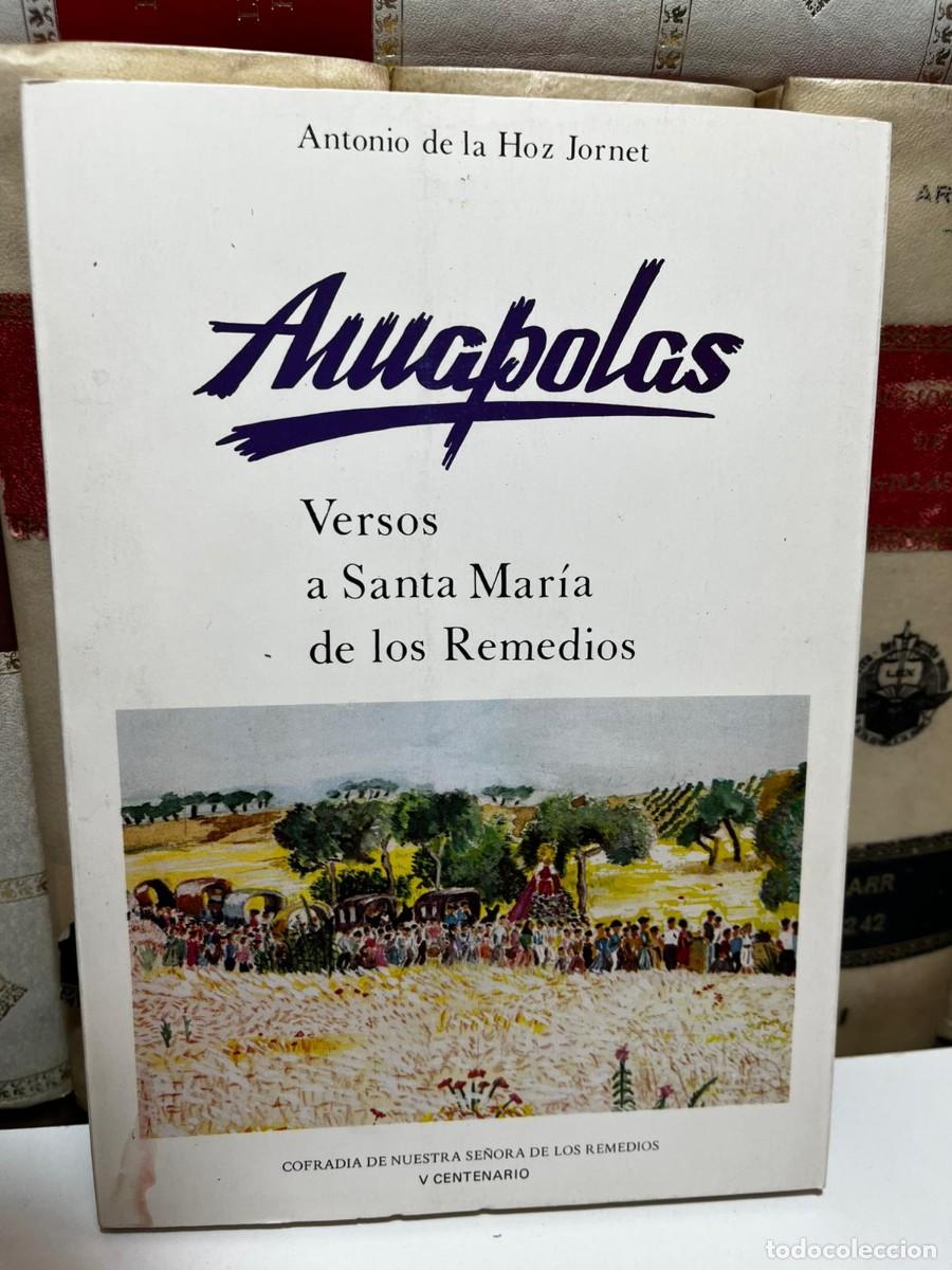 Second hand books: AMAPOLAS. VERSOS A SANTA MAR&Iacute;A DE LOS REMEDIOS. Antonio de la Hoz Jornet. Ejemplar raro y escaso.