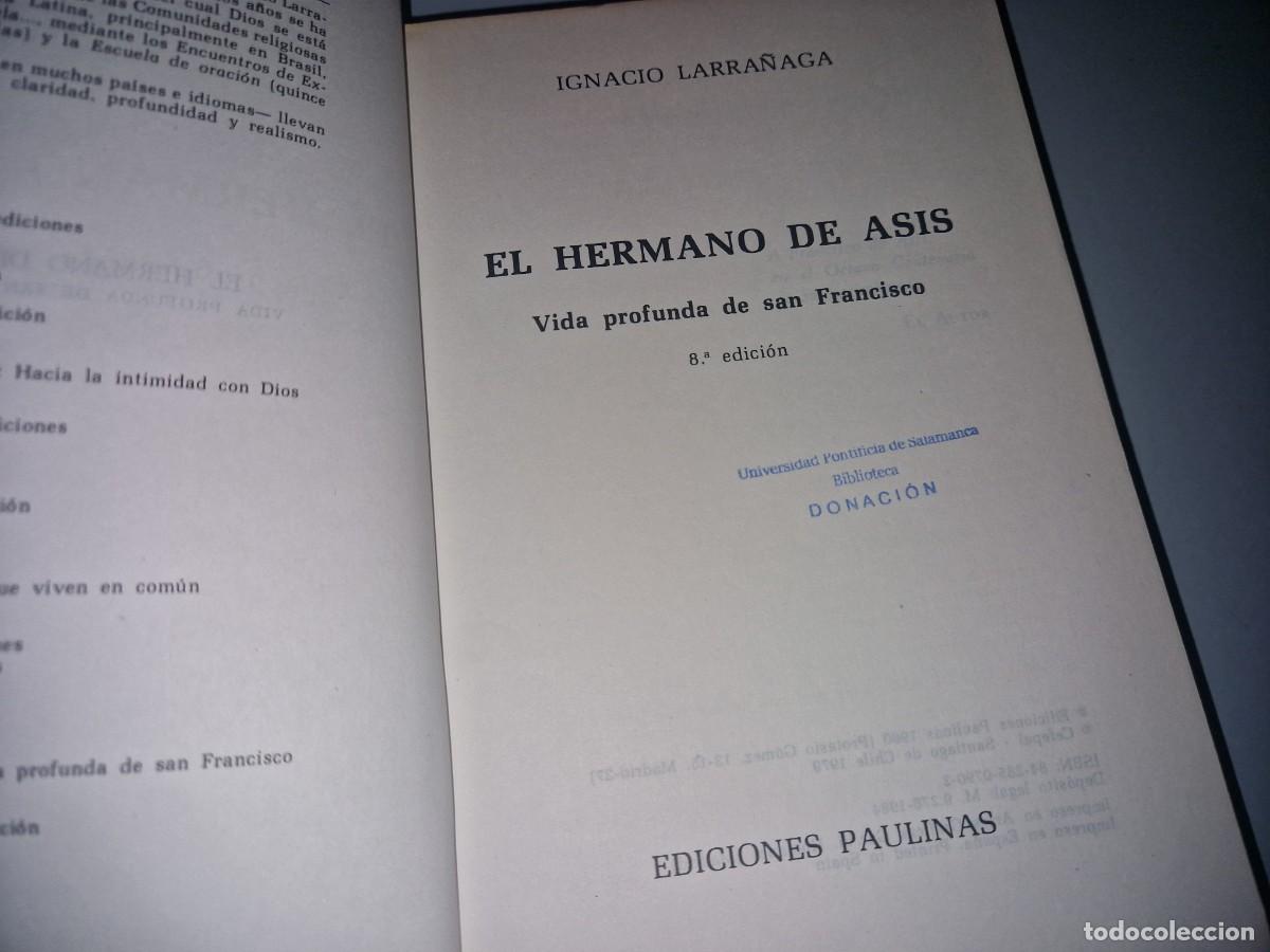 Libros de segunda mano: IGNACIO LARRA&Ntilde;AGA. EL HERMANO DE AS&Iacute;S - Foto 2