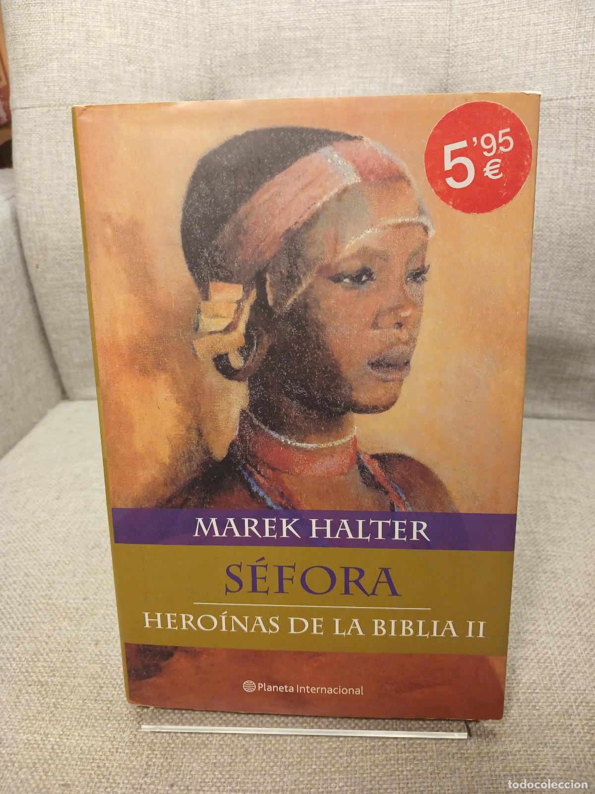 Libros de segunda mano: Hero&iacute;nas de la Biblia S&eacute;fora - Marek Halter