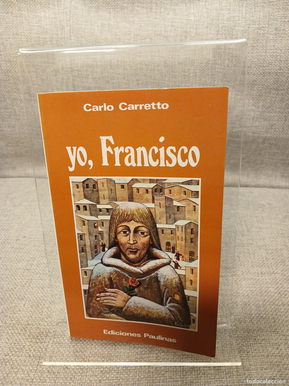 Libros de segunda mano: Yo, Francisco - Carlo Carretto - Foto 1