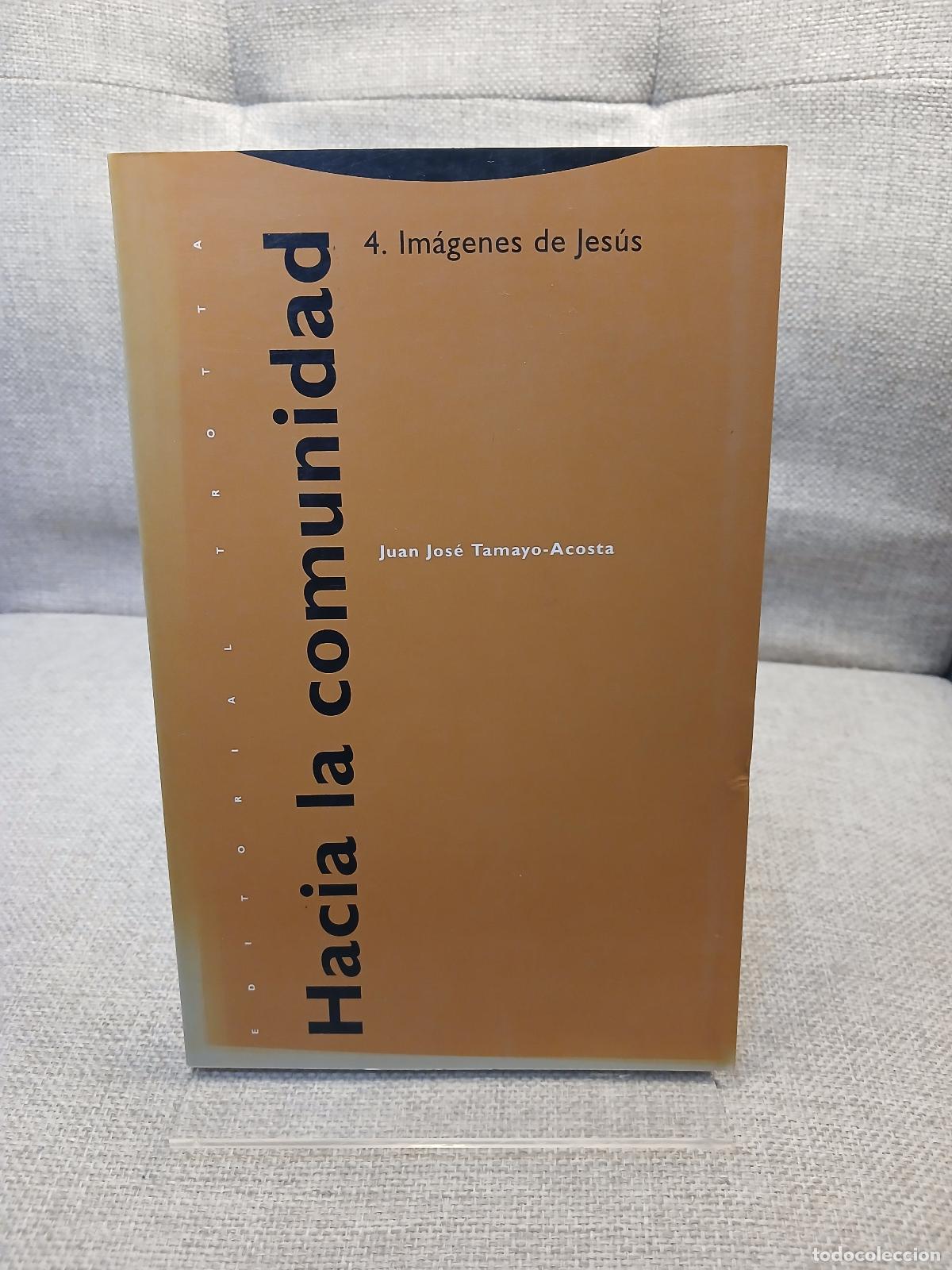 Gebrauchte B&uuml;cher: Hacia la Comunidad. IV Im&aacute;genes de Jes&uacute;s. Condicionamientos Sociales, Culturales, Religiosos y de G&eacute;