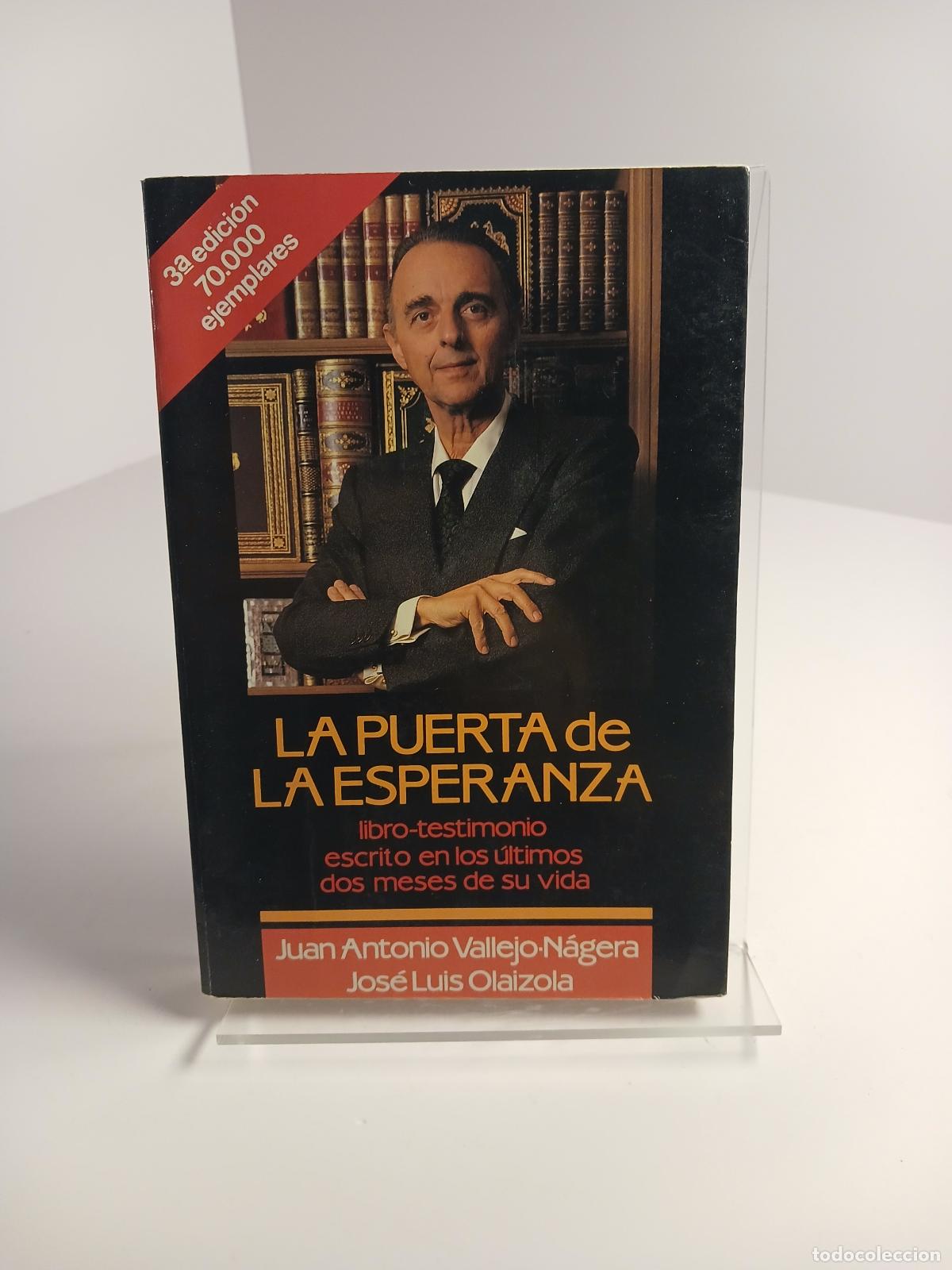 Libros de segunda mano: La puerta de la esperanza - Juan Antonio Vallejo-N&aacute;gera