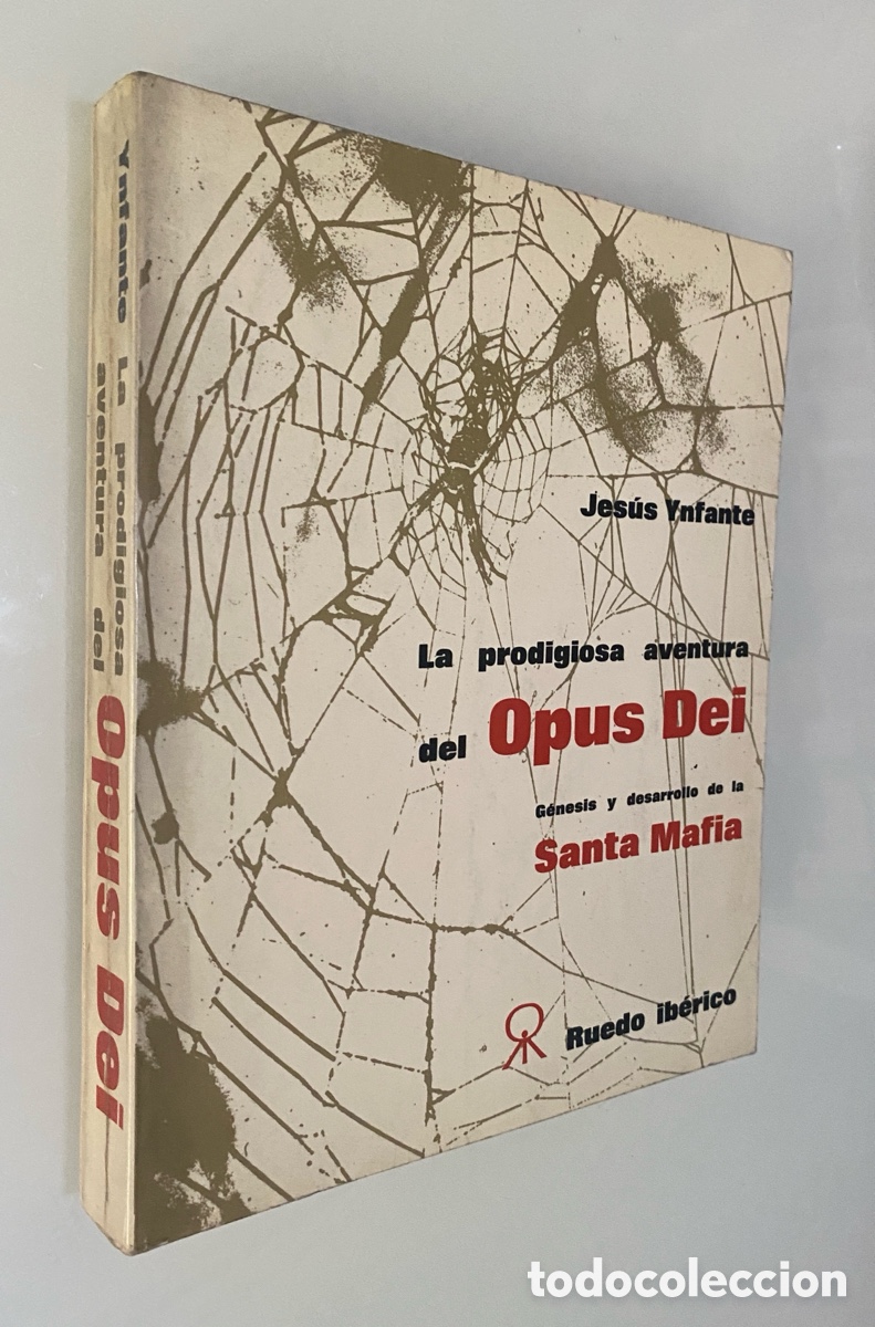 Second hand books: La prodigiosa aventura del Opus Dei: G&eacute;nesis y Desarrollo de la Santa Mafia - YNFANTE, Jes&uacute;s