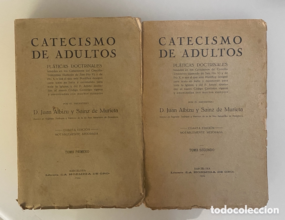 Second hand books: Catecismo de Adultos. Pl&aacute;ticas doctrinales. Tomo primero y segundo (2 Tomos) - ALBIZU Y SAINZ DE MUR