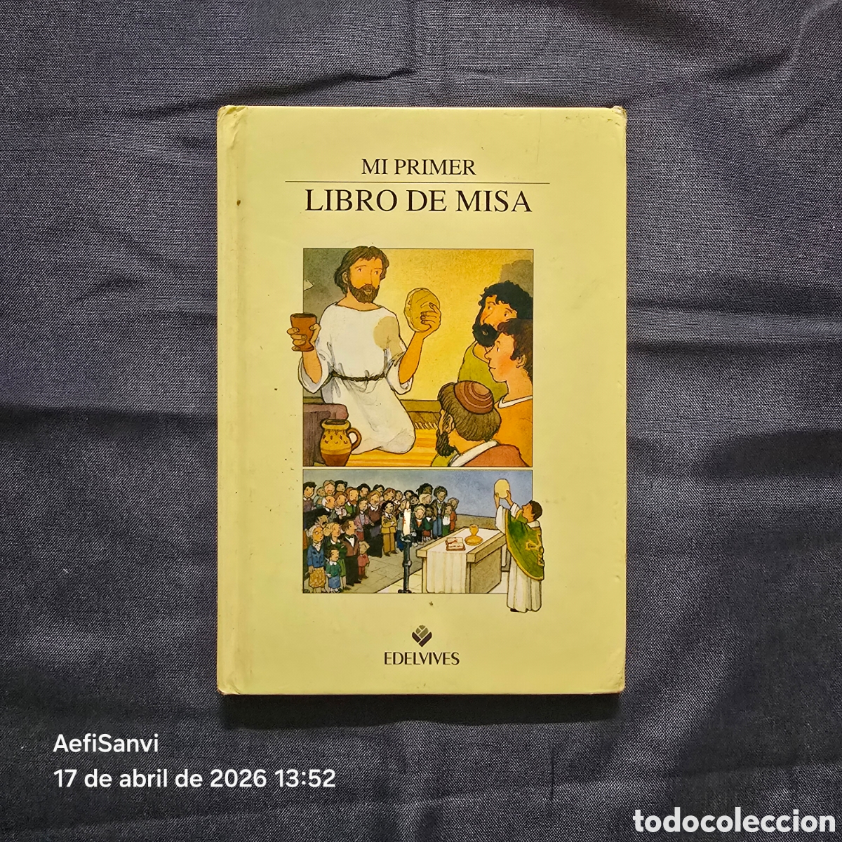 Libros de segunda mano: MI PRIMER LIBRO DE MISA (EDELVIVES)