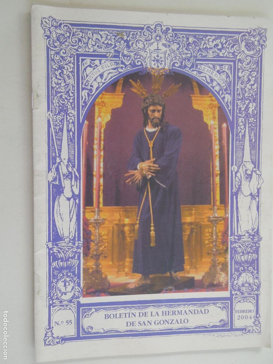 Libros de segunda mano: BOLETIN DE LA HERMANDAD DE SAN GONZALO N&ordm; 55 -FEBRERO 2003 - SEVILLA - VER SUMARIO